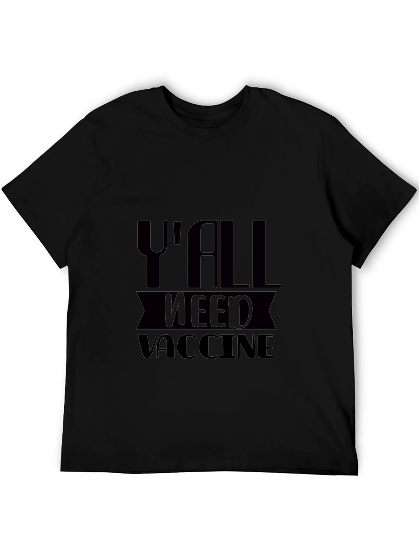 Yall Need Vaccine T-Shirt