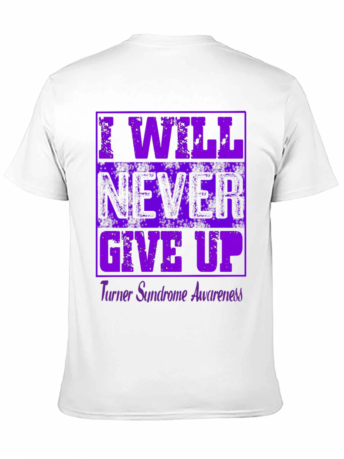I Will Never Give Up Awareness T-Shirt