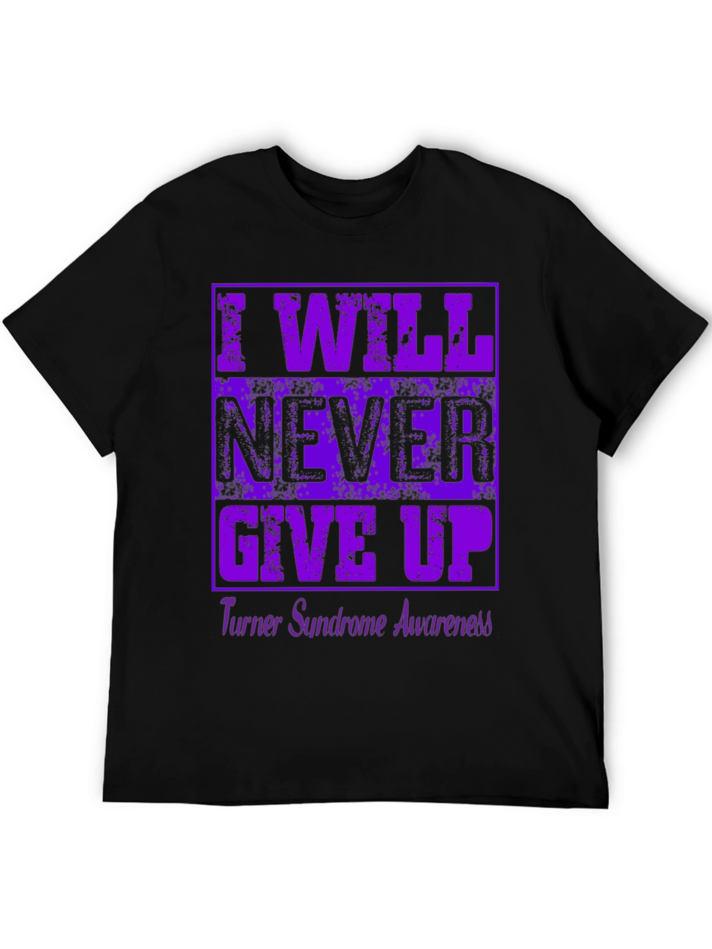 I Will Never Give Up Awareness T-Shirt