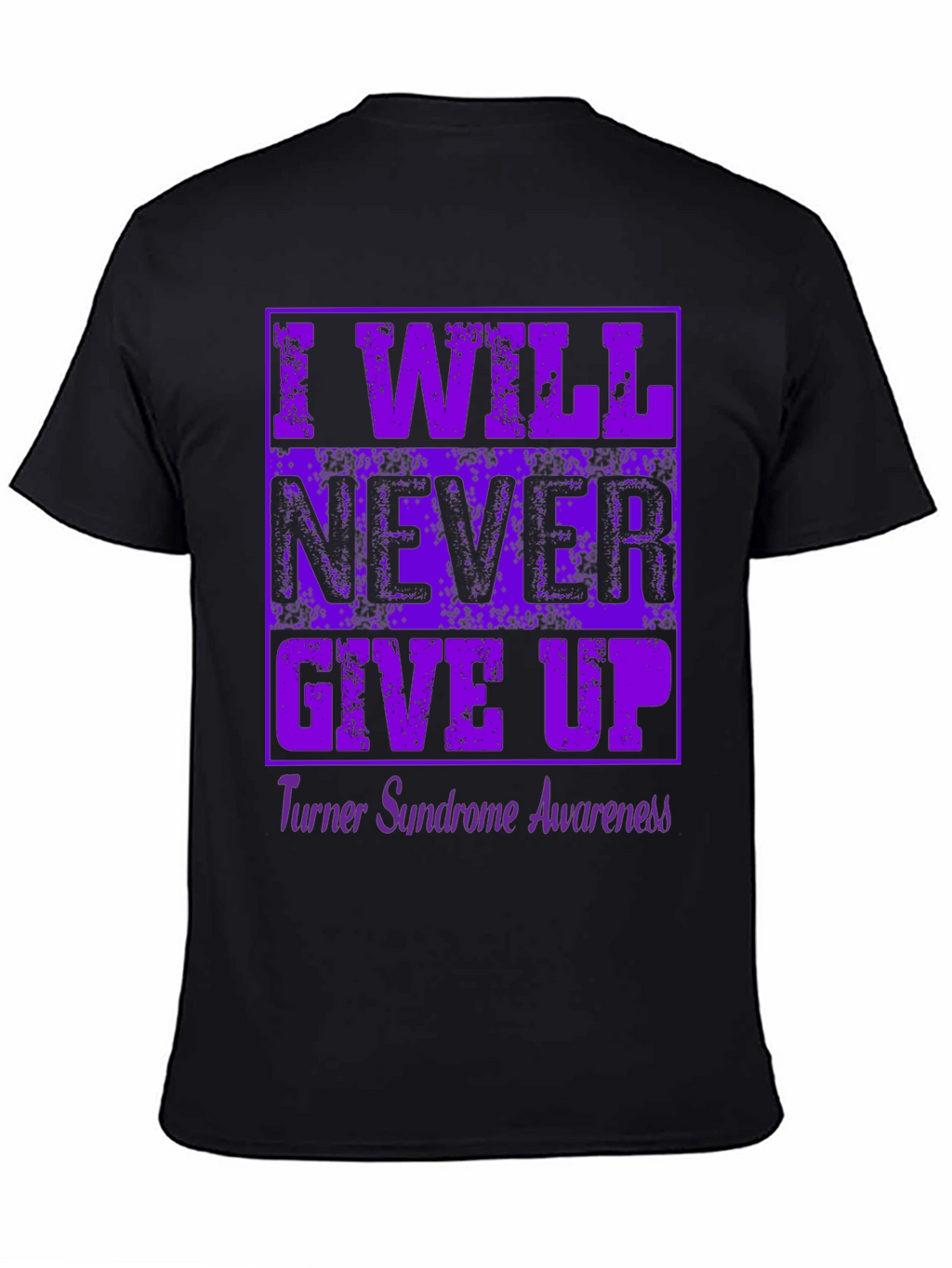 I Will Never Give Up Awareness T-Shirt