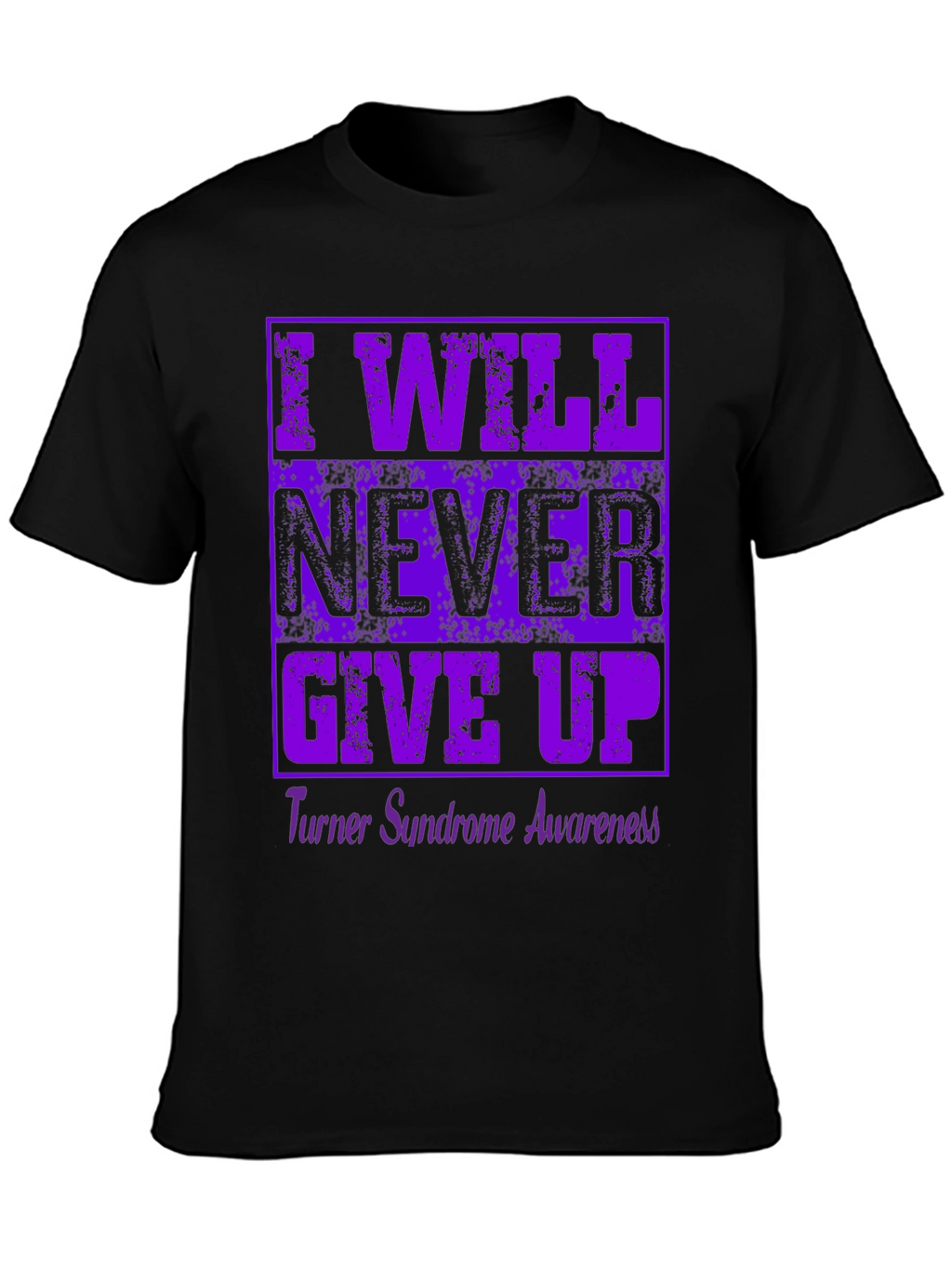 I Will Never Give Up Awareness T-Shirt