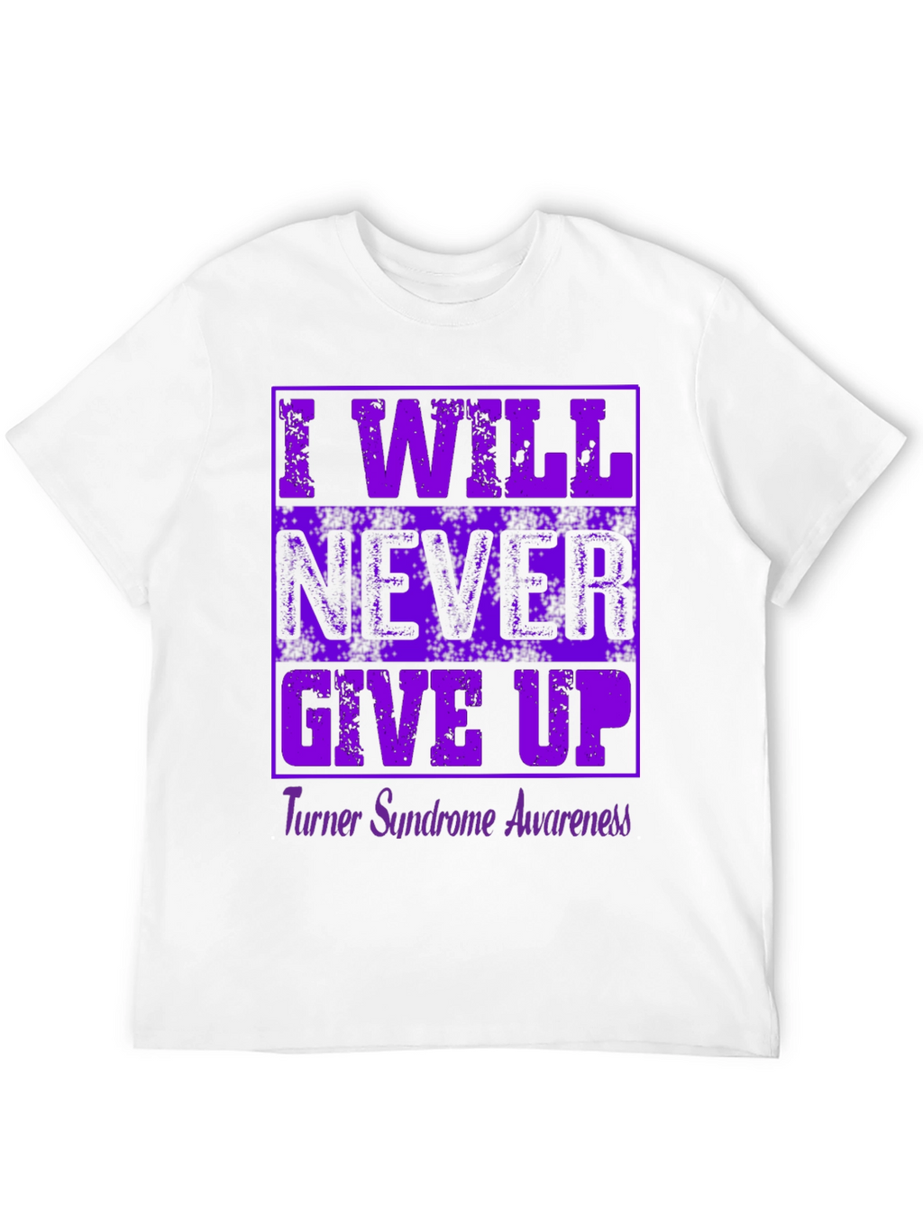 I Will Never Give Up Awareness T-Shirt