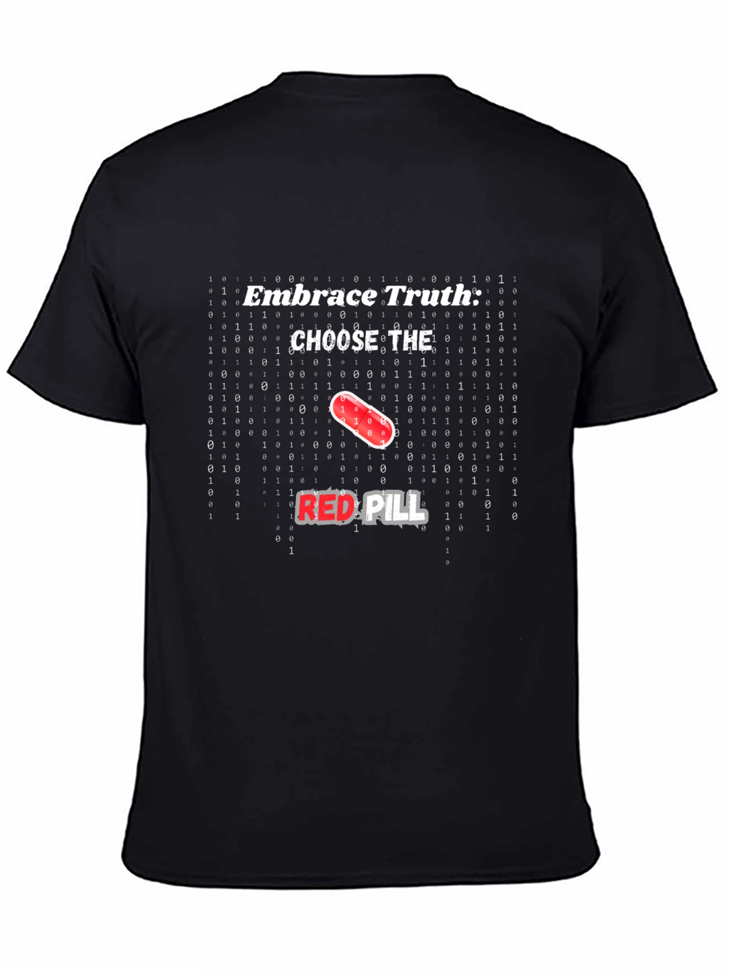 Embrace Truth Red Pill Graphic T-Shirt