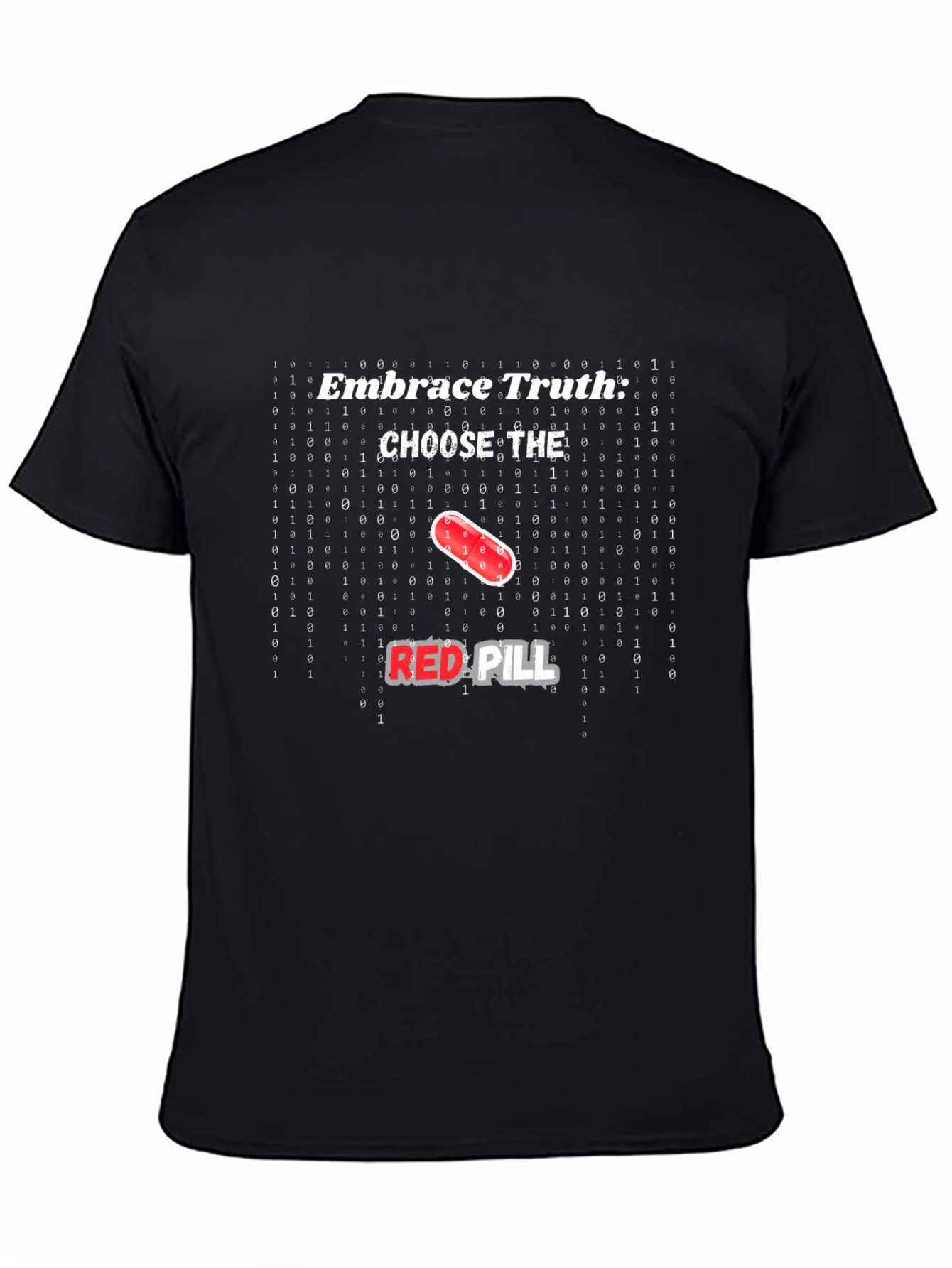 Embrace Truth Red Pill Graphic T-Shirt