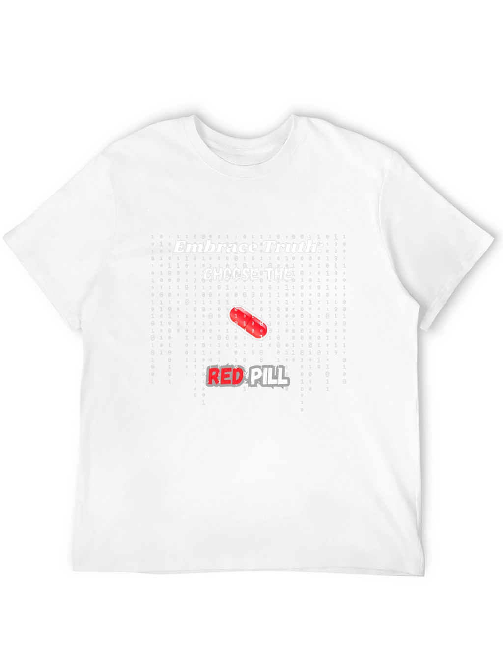 Embrace Truth Red Pill Graphic T-Shirt