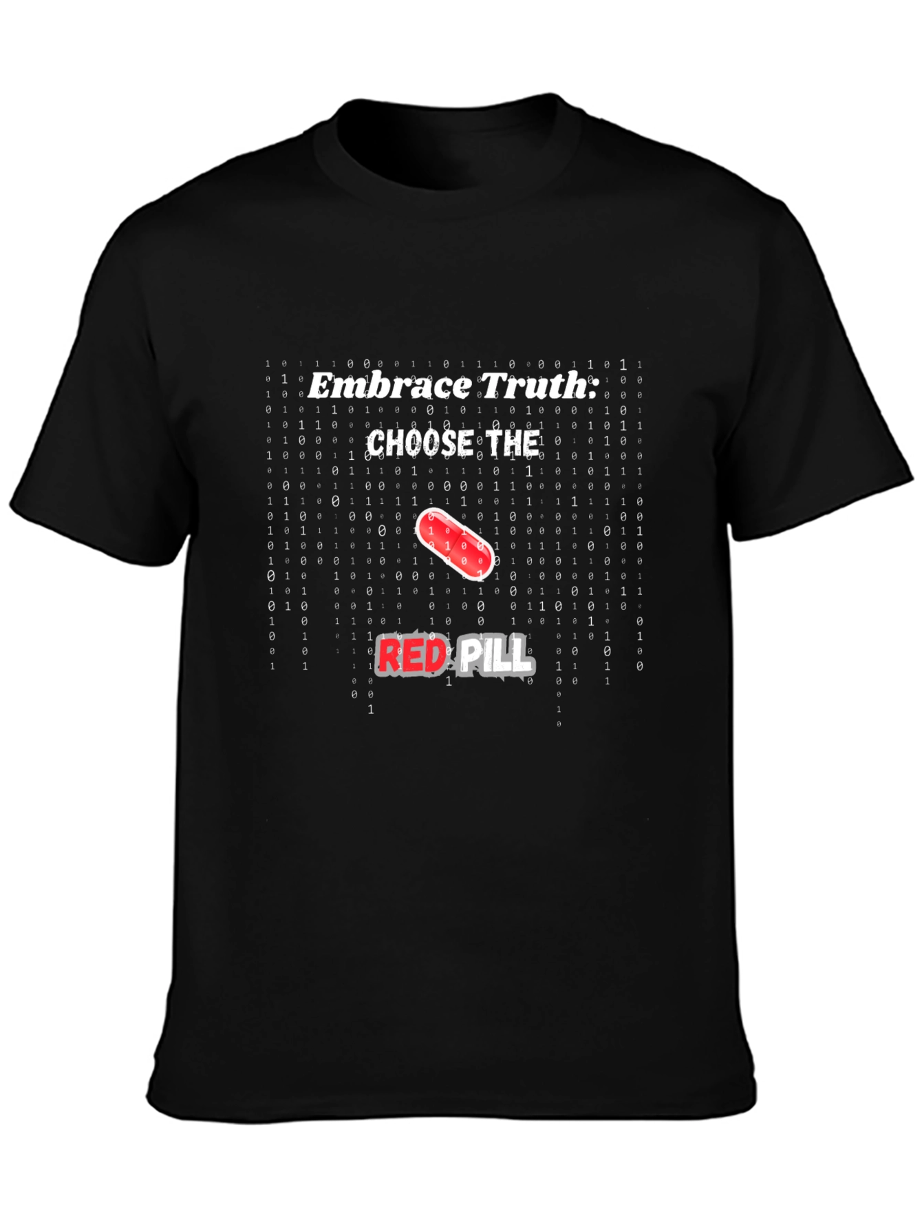 Embrace Truth Red Pill Graphic T-Shirt