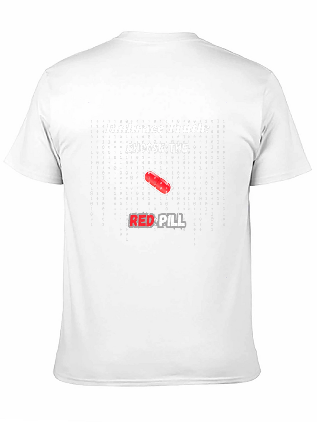 Embrace Truth Red Pill Graphic T-Shirt