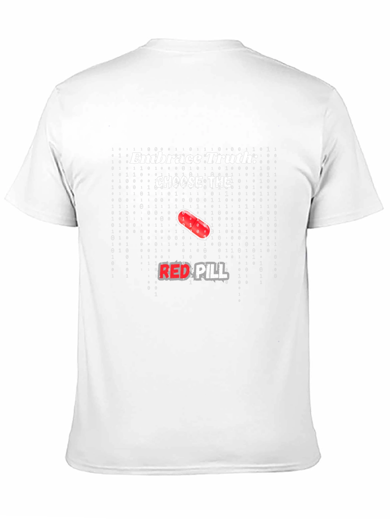 Embrace Truth Red Pill Graphic T-Shirt