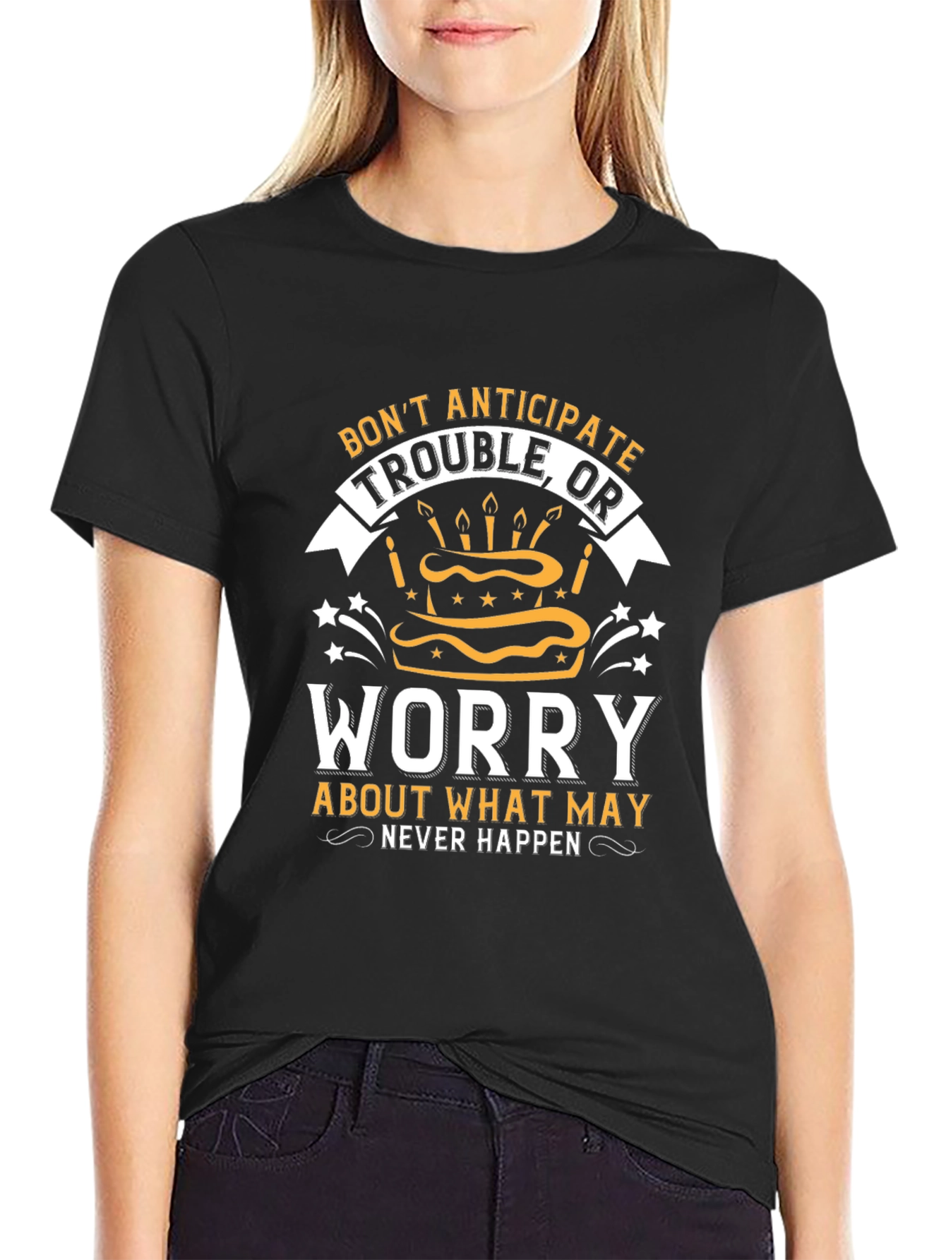 Dont Anticipate Trouble T-Shirt