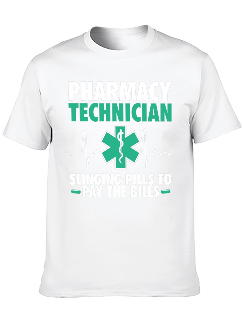 Pharmacy Technician T-Shirt - Slings Pills to Pay Bills