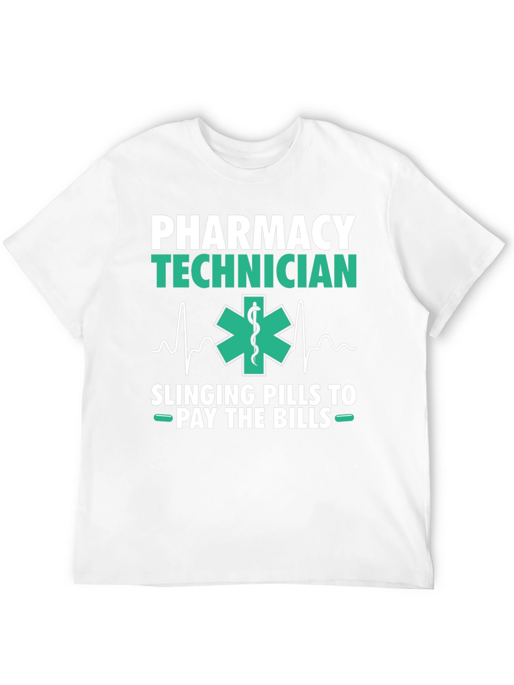 Pharmacy Technician T-Shirt - Slings Pills to Pay Bills