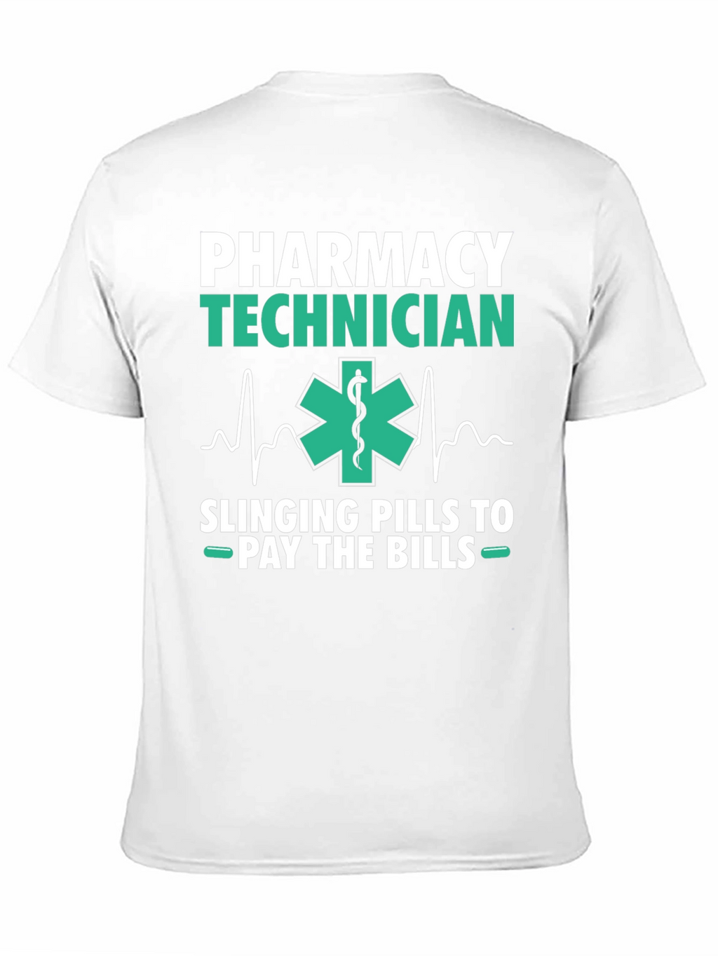 Pharmacy Technician T-Shirt - Slings Pills to Pay Bills