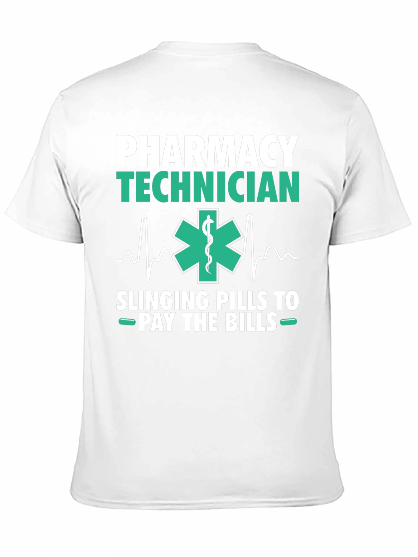 Pharmacy Technician T-Shirt - Slings Pills to Pay Bills