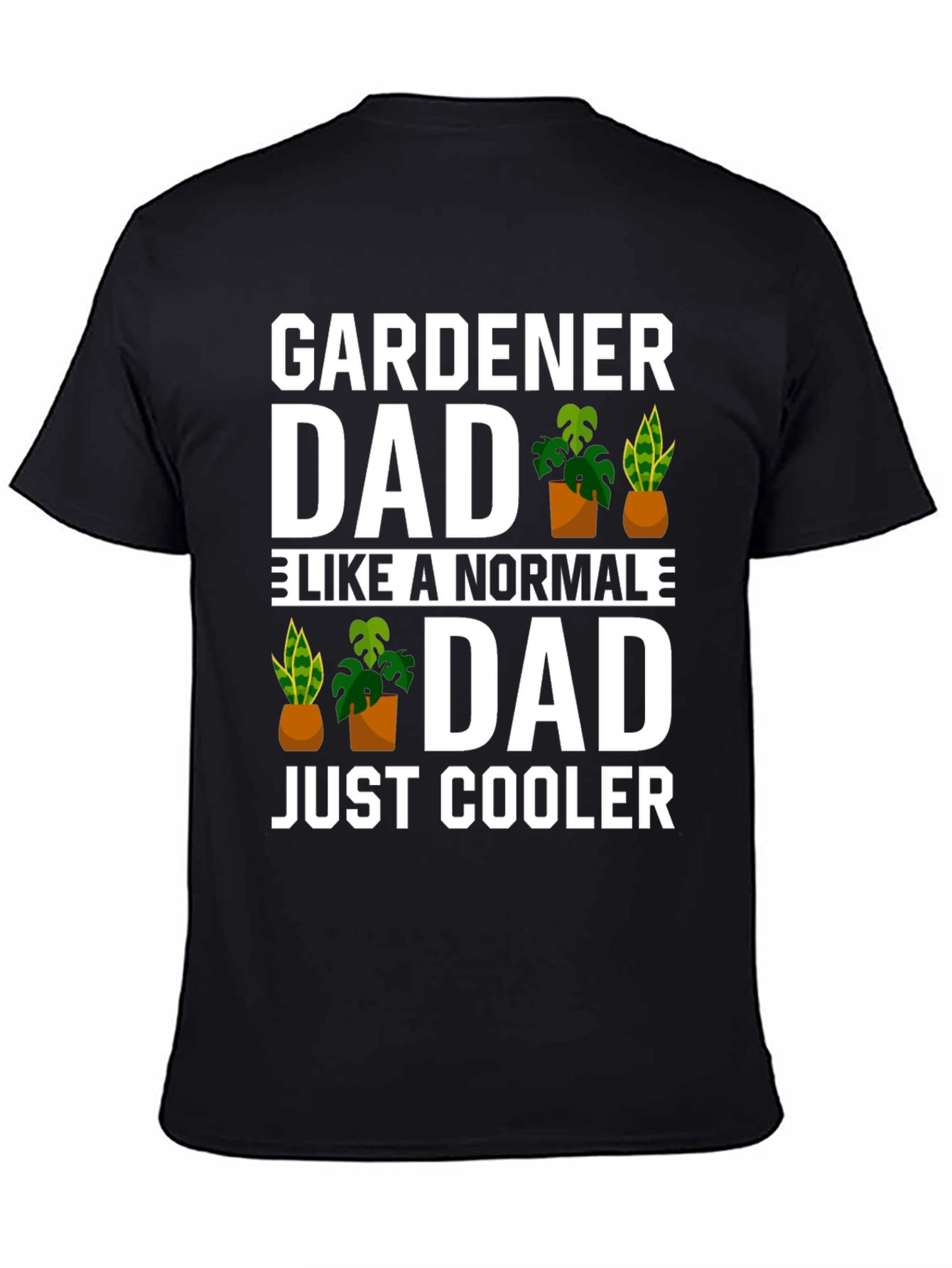Gardener Dad T-Shirt - Cool Fathers Day Gift