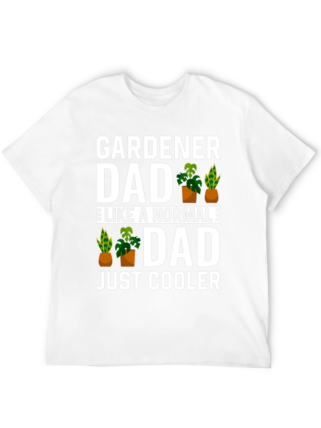 Gardener Dad T-Shirt - Cool Fathers Day Gift