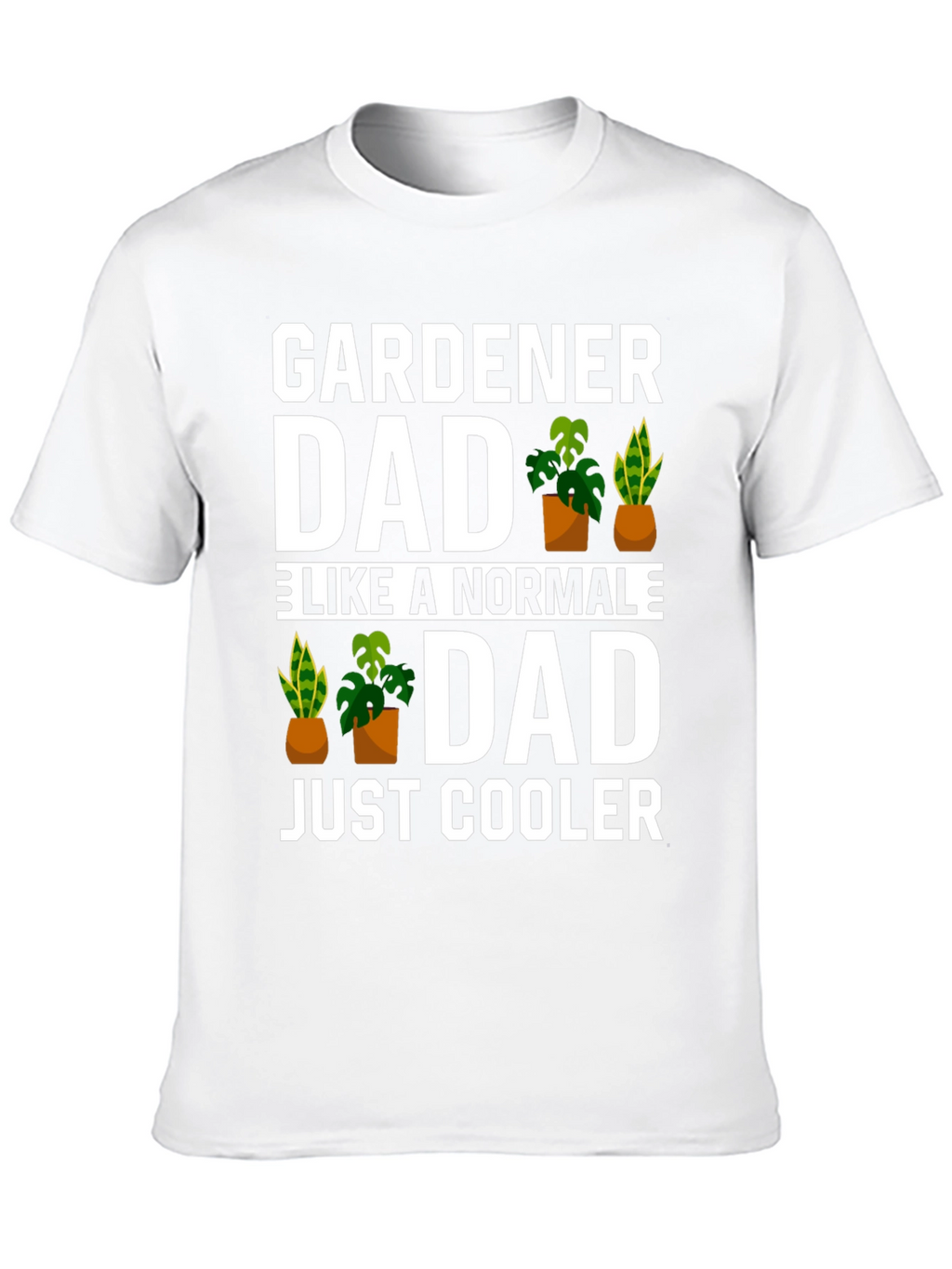Gardener Dad T-Shirt - Cool Fathers Day Gift