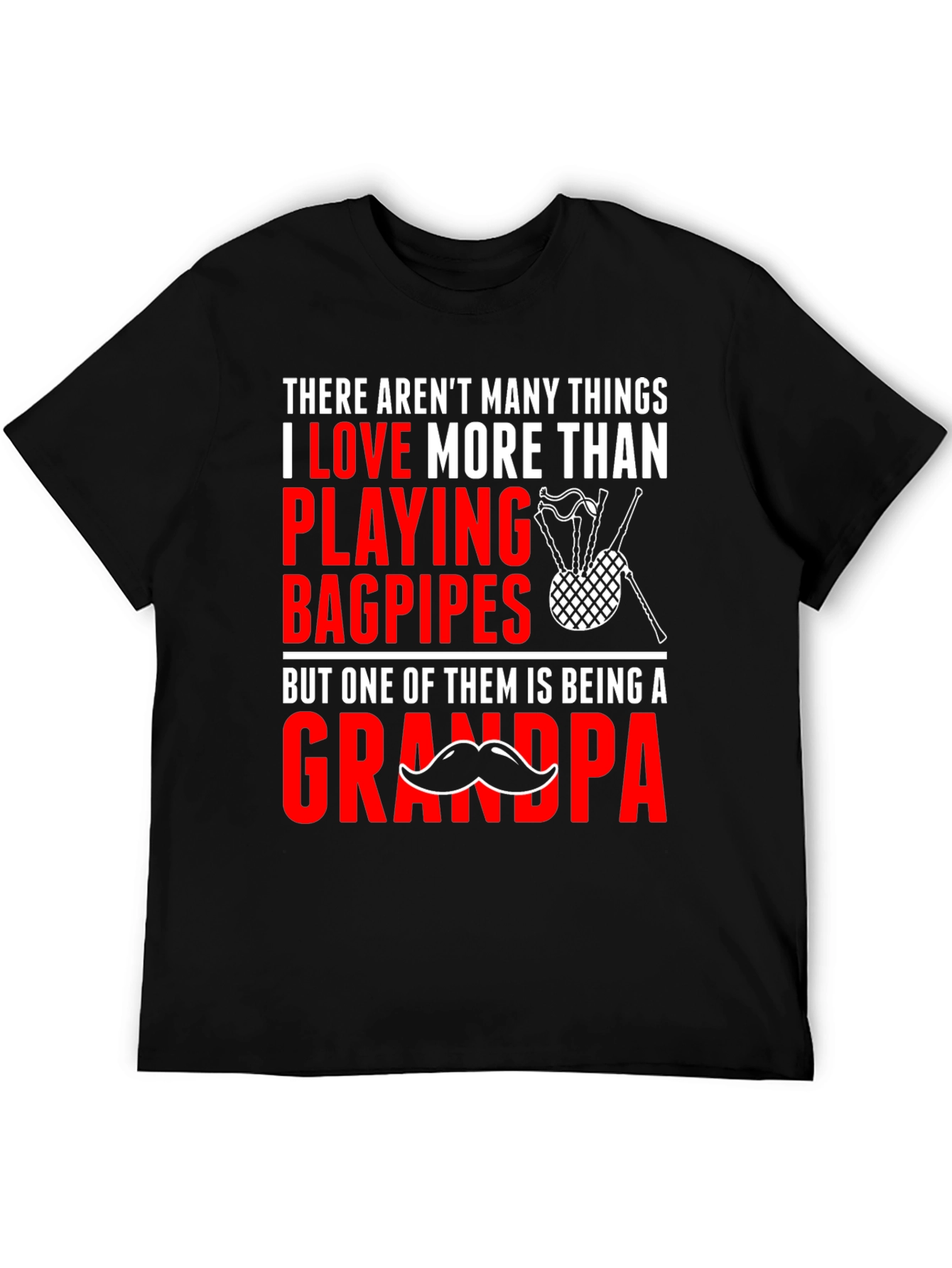 Bagpipes Grandpa T-Shirt - Love Playing Bagpipes Being a Grandpa