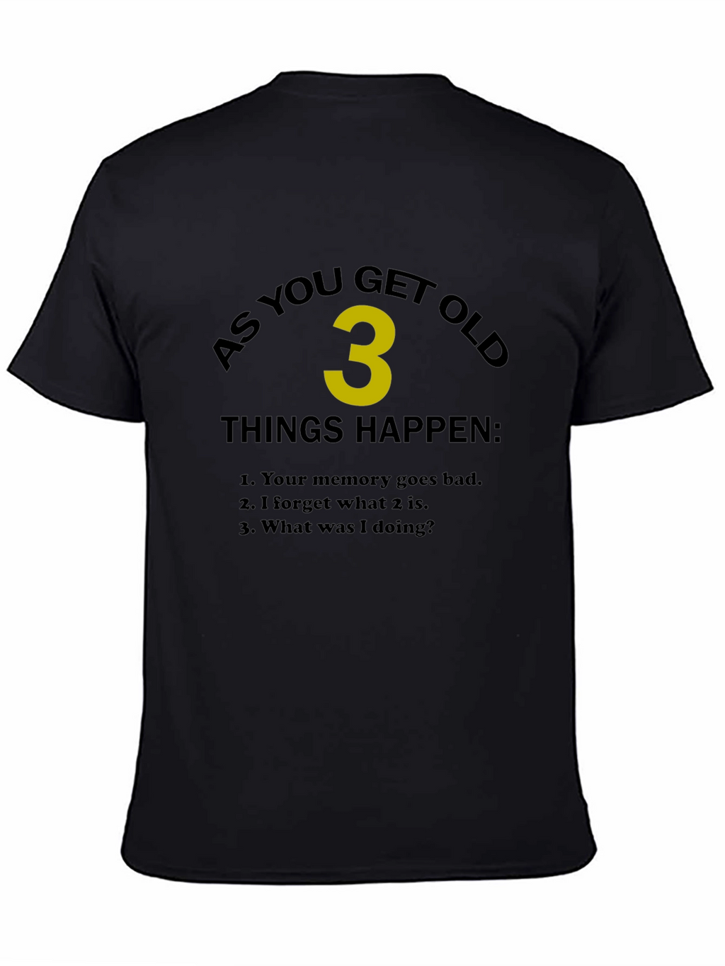 Funny Aging T-Shirt - As You Get Old