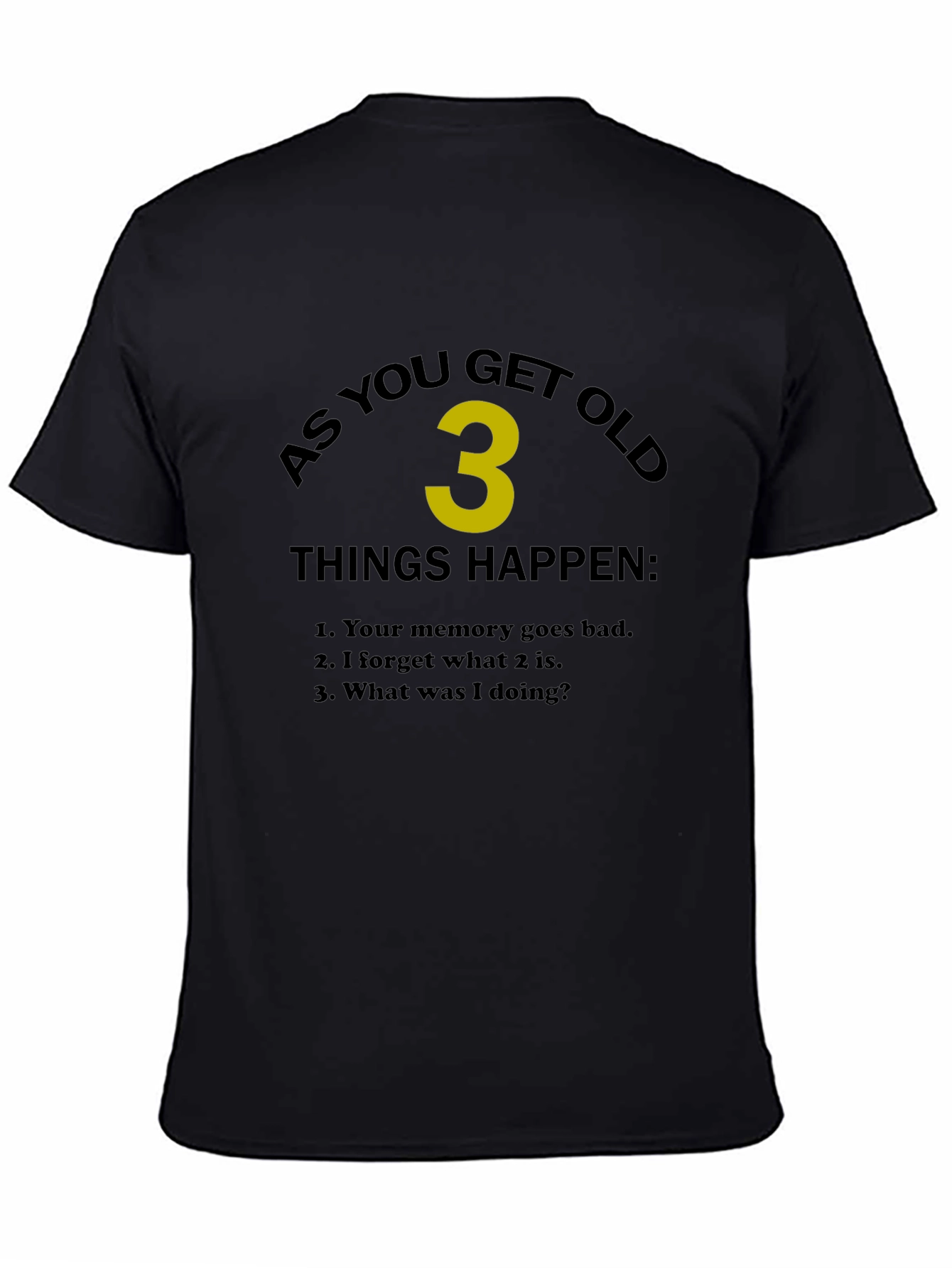 Funny Aging T-Shirt - As You Get Old