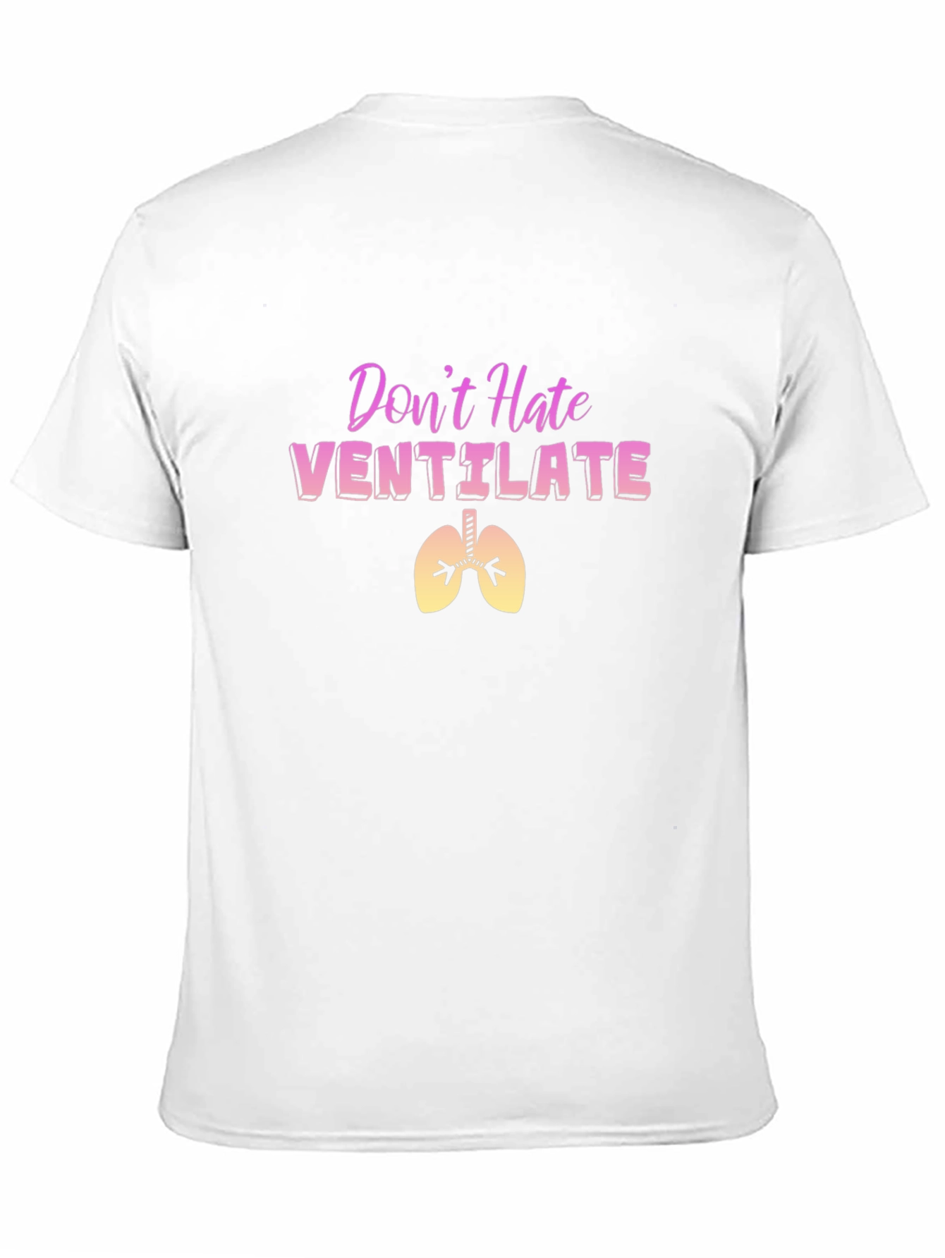 Dont Hate Ventilate Black T-Shirt