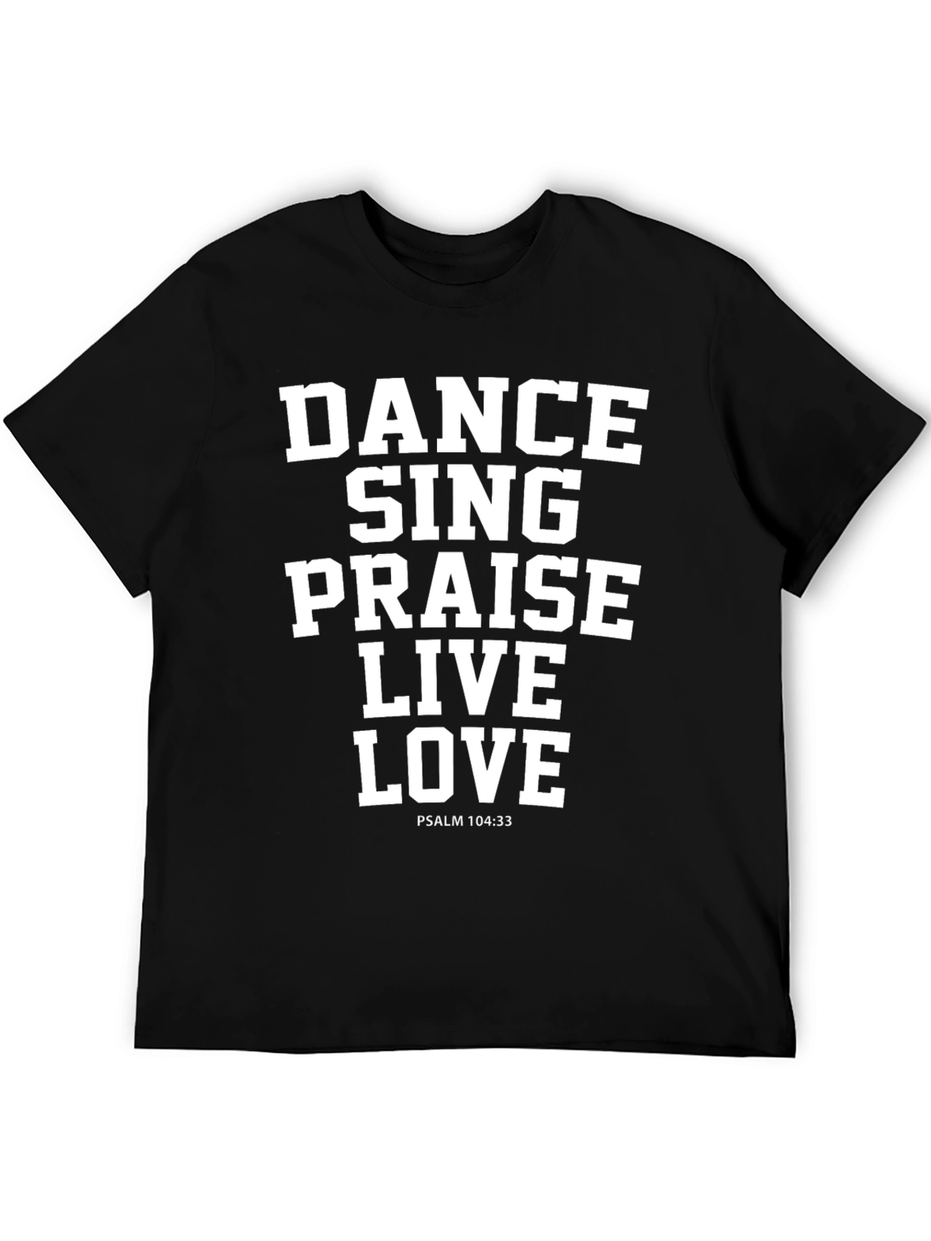 Dance Sing Praise Graphic Tee - Christian Apparel