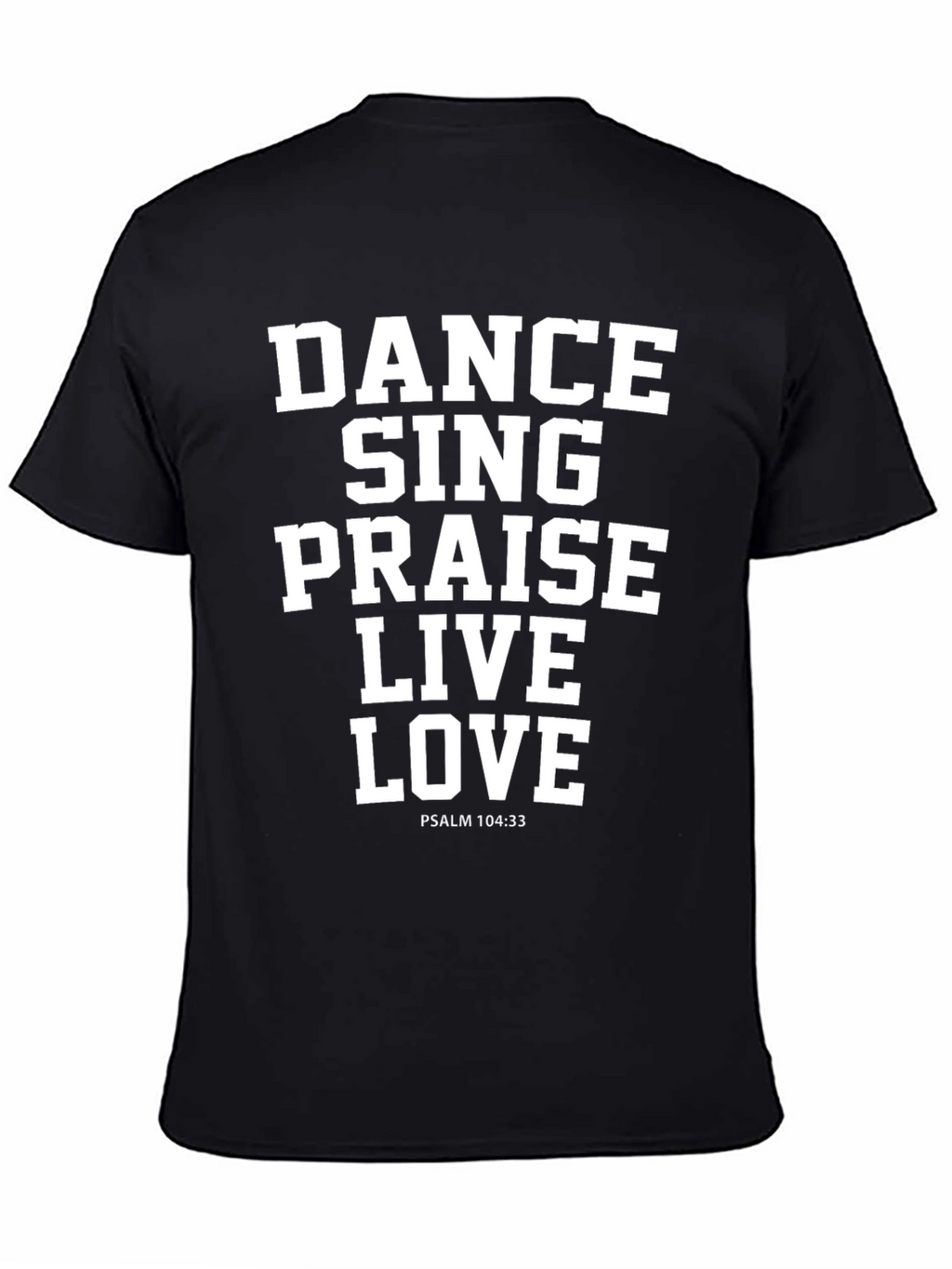Dance Sing Praise Graphic Tee - Christian Apparel