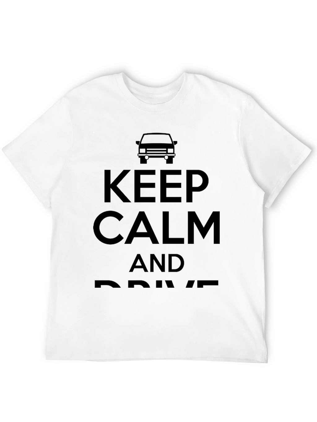 Keep Calm and Drive Black T-Shirt