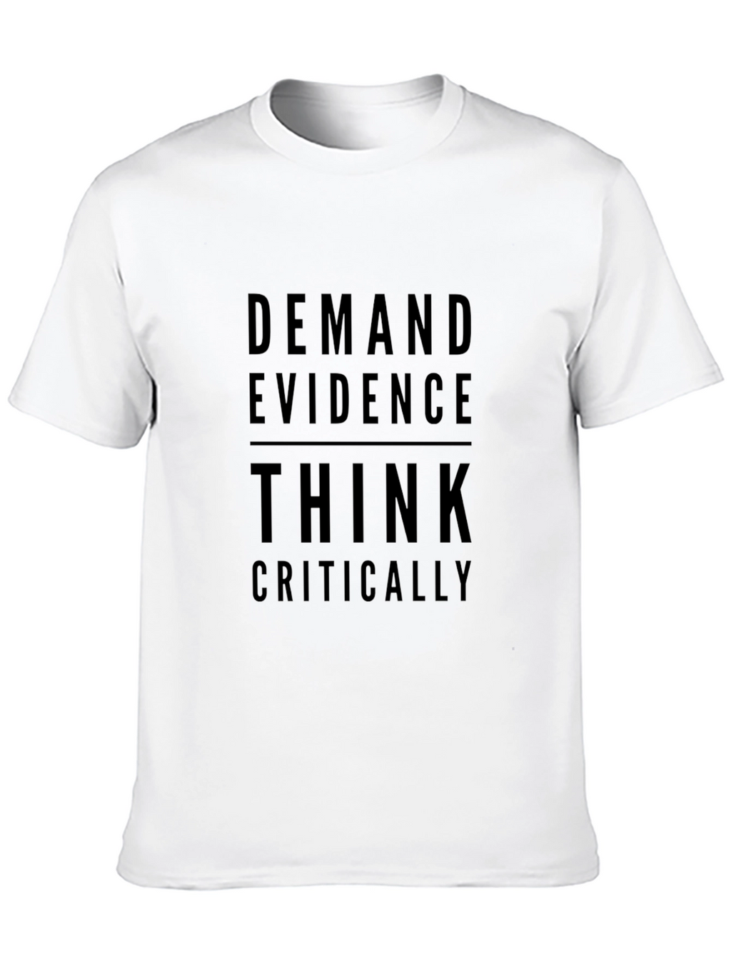 Demand Evidence Think Critically Black Graphic Tee
