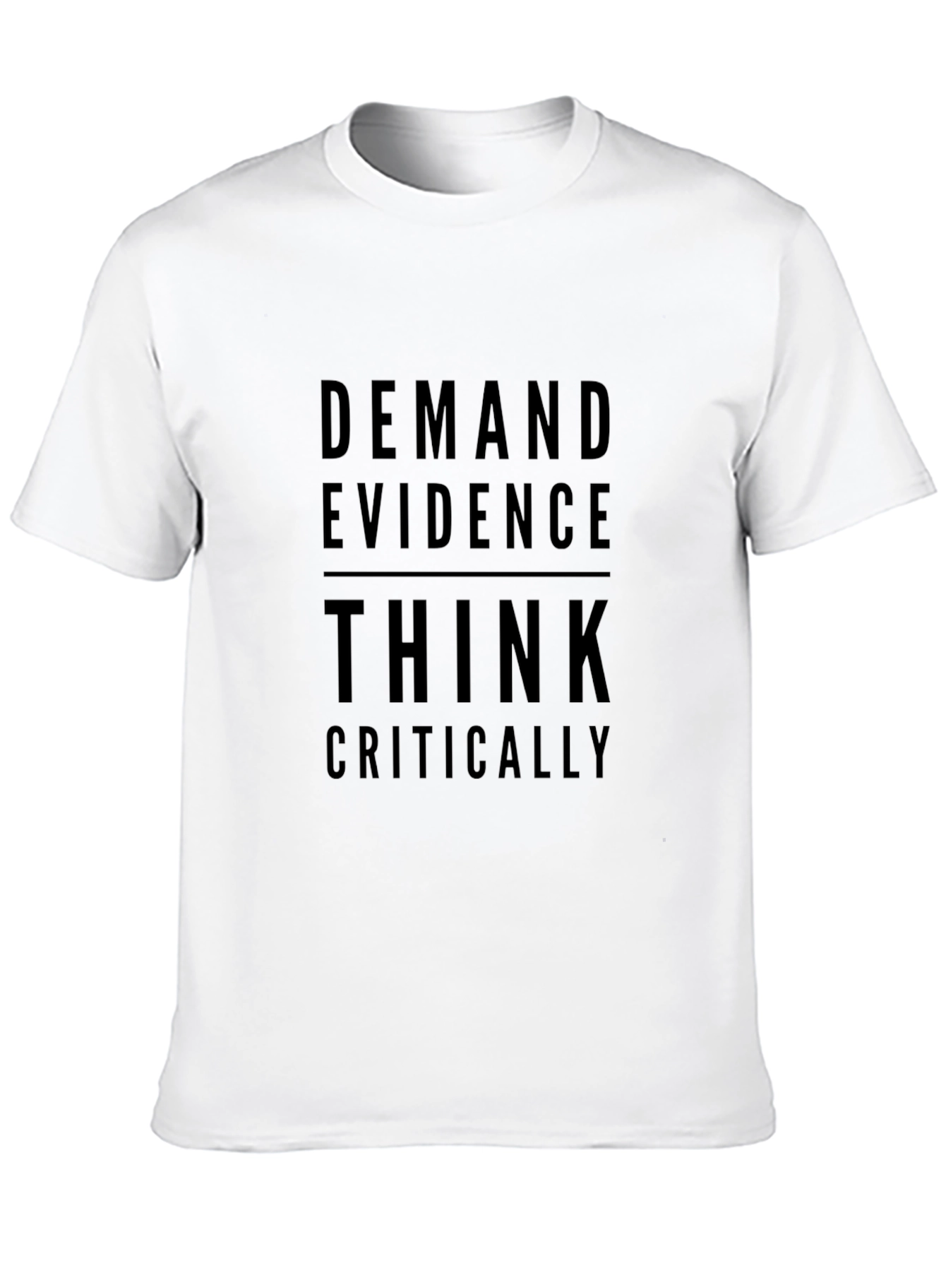 Demand Evidence Think Critically Black Graphic Tee