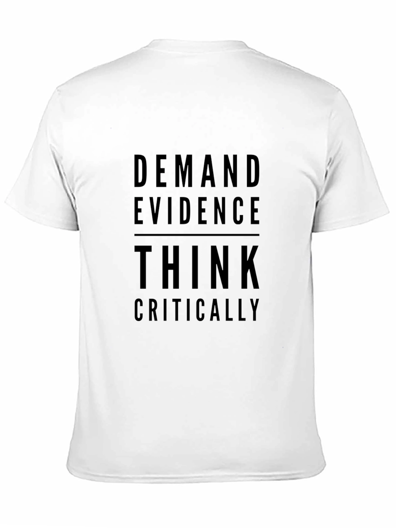 Demand Evidence Think Critically Black Graphic Tee