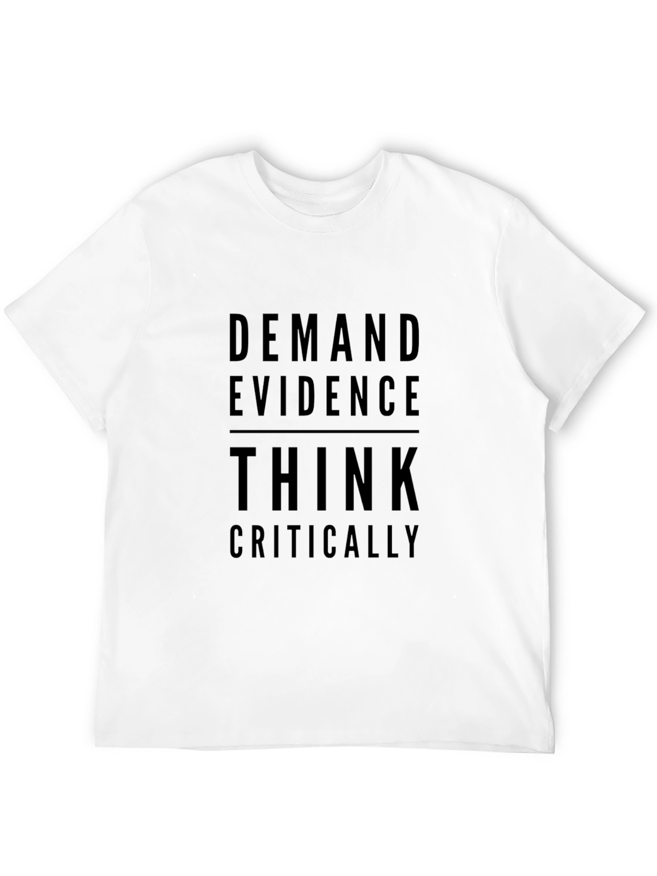 Demand Evidence Think Critically Black Graphic Tee