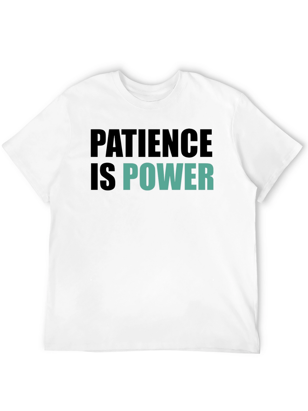 Patience is Power Graphic Tee - Motivational Black T-Shirt