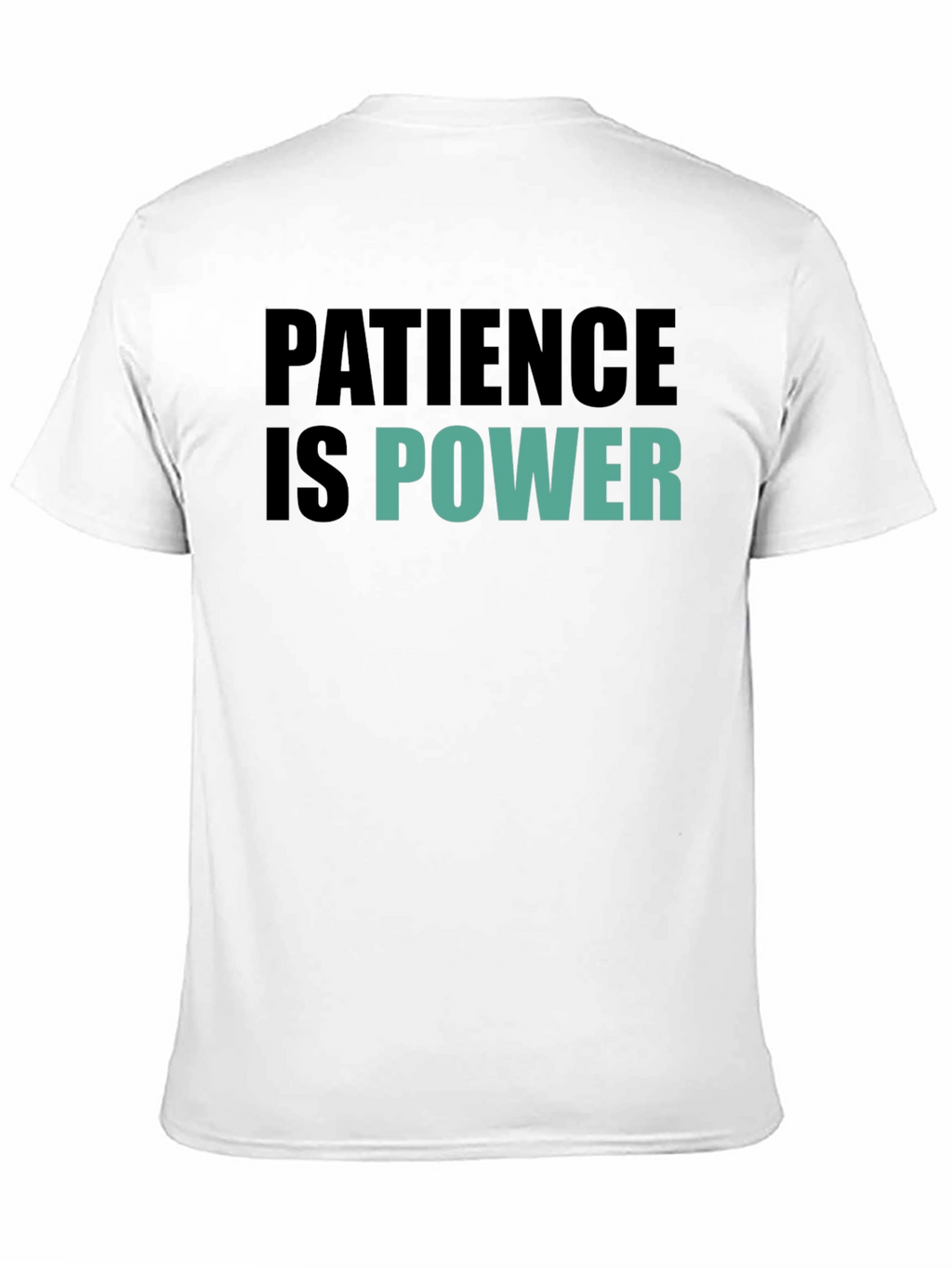 Patience is Power Graphic Tee - Motivational Black T-Shirt
