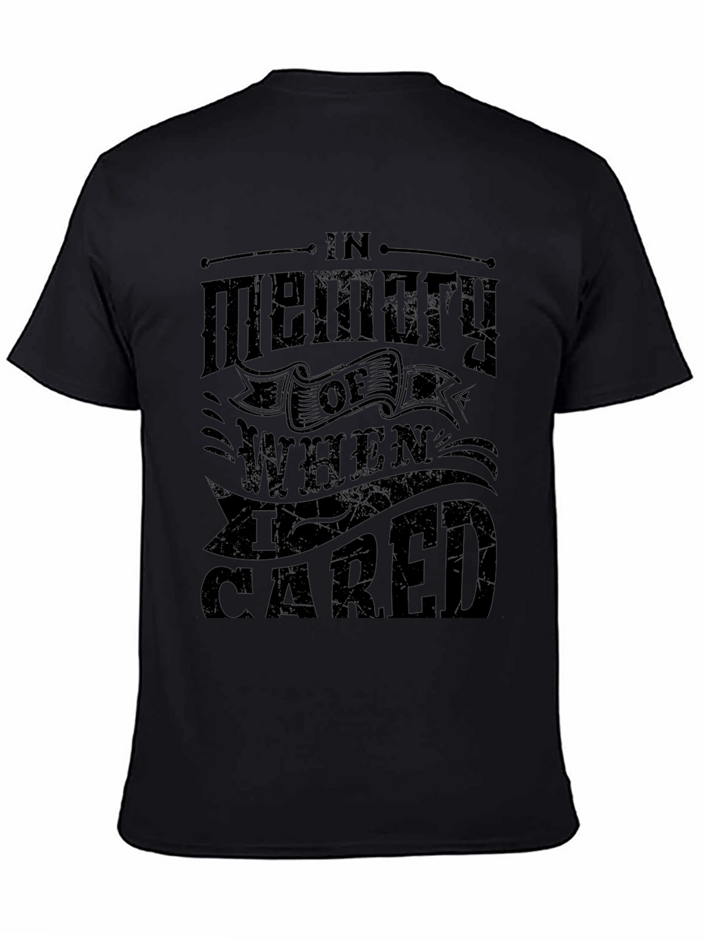 In Memory Of When I Cared Graphic T-Shirt