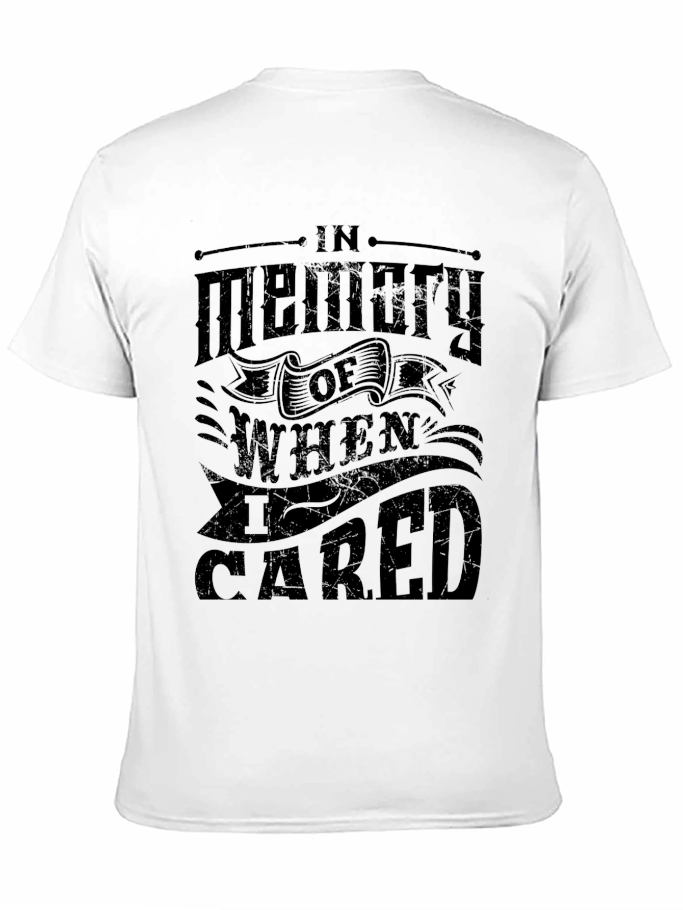 In Memory Of When I Cared Graphic T-Shirt