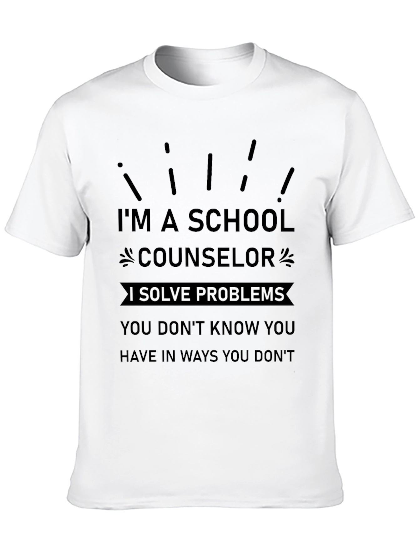 Im A School Counselor T-Shirt