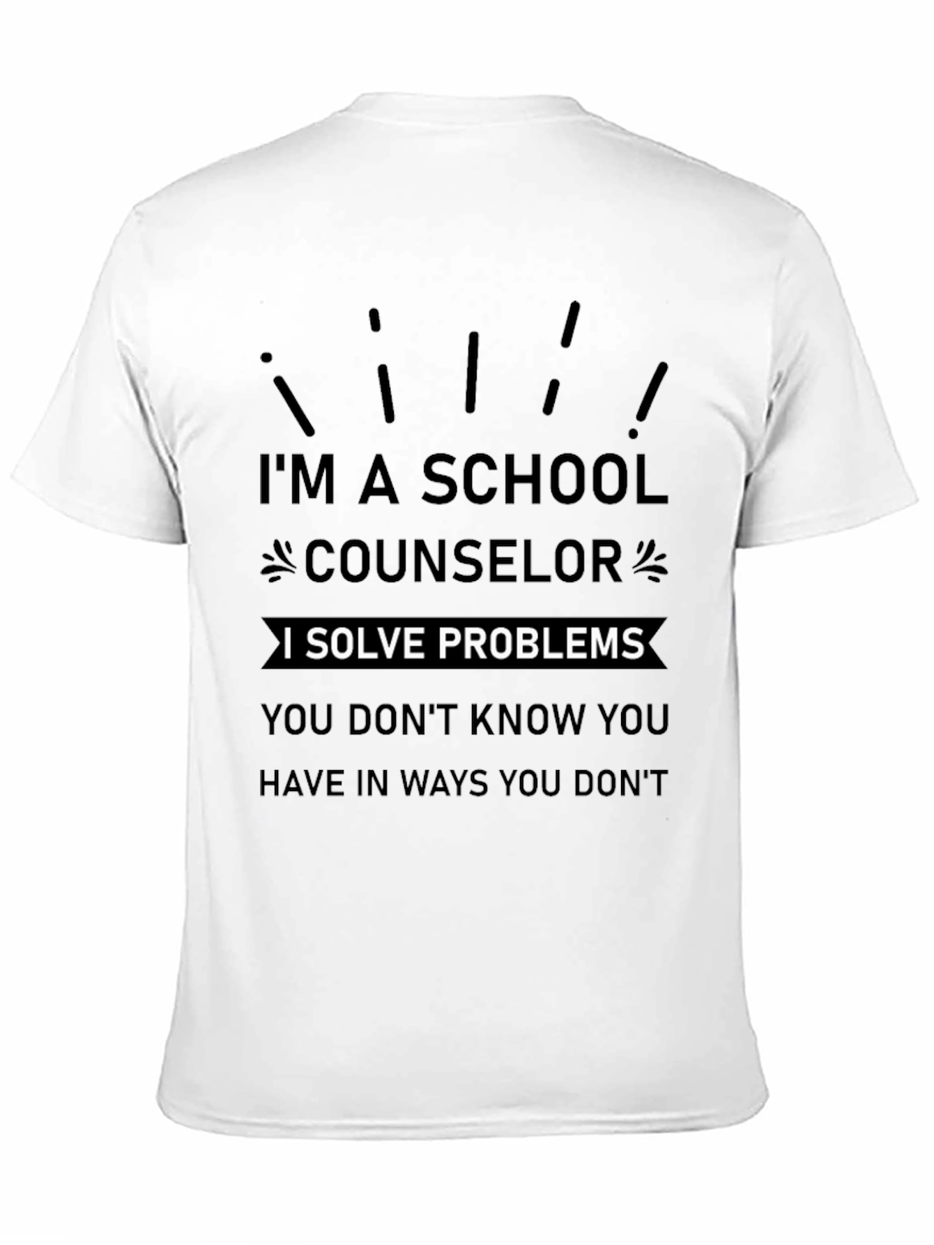 Im A School Counselor T-Shirt