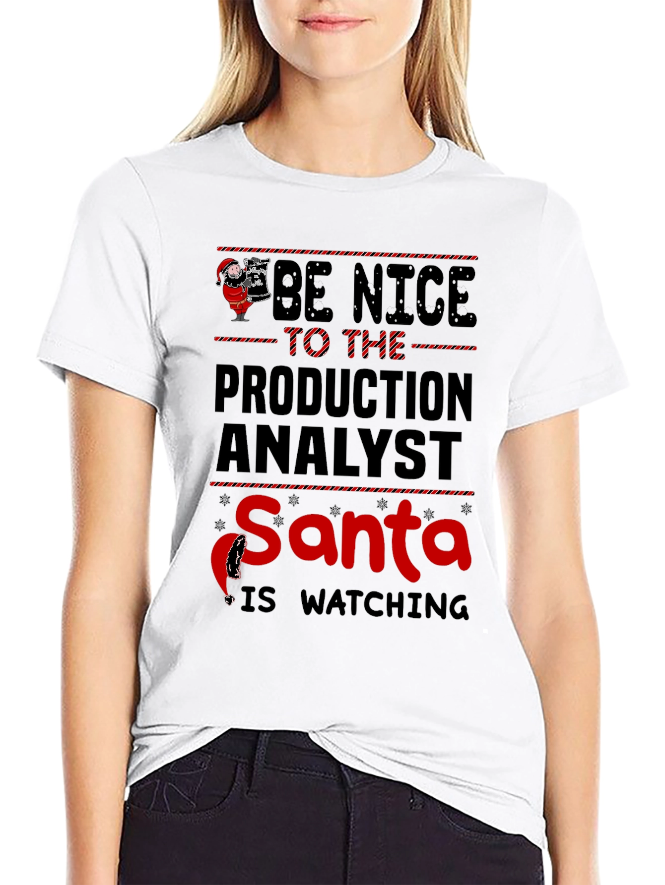 Be Nice to the Production Analyst Santa T-Shirt