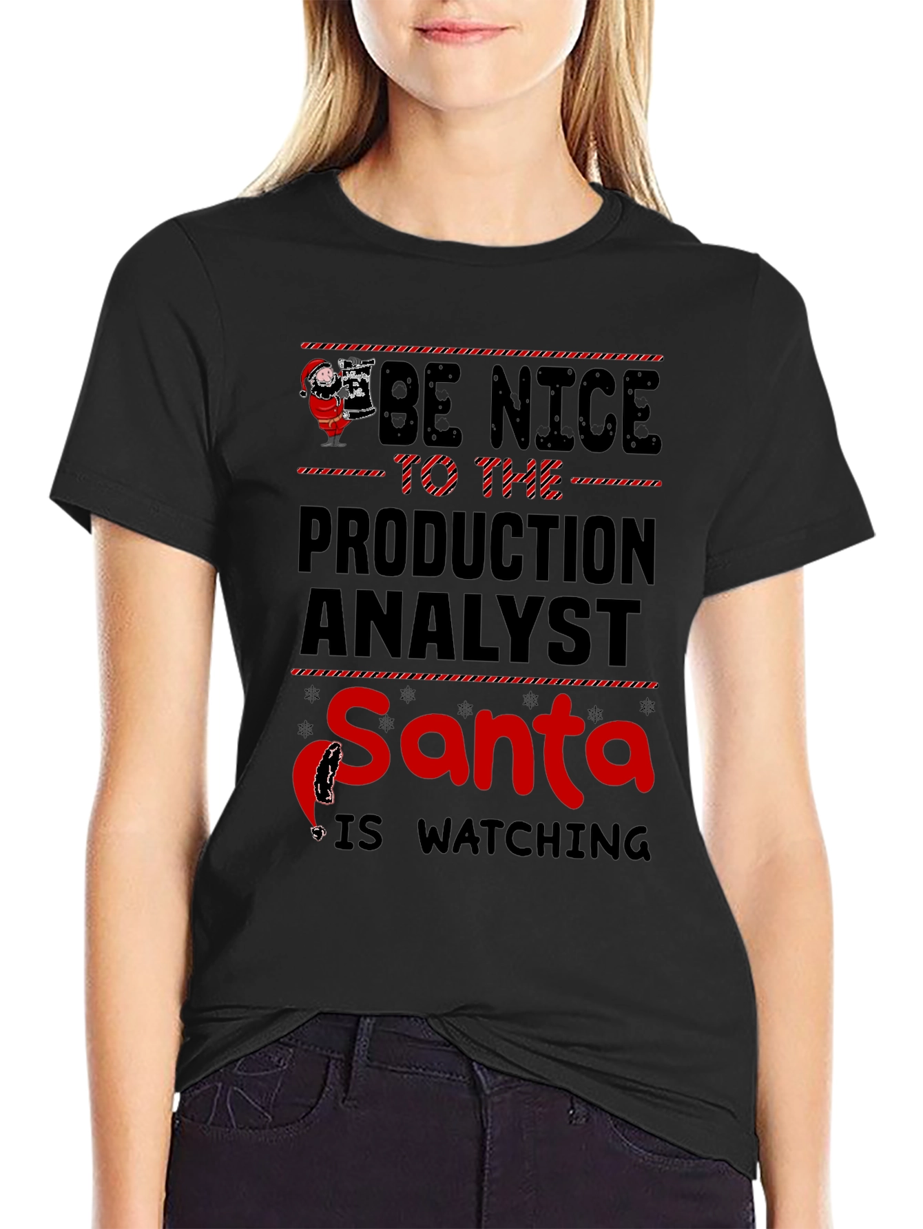 Be Nice to the Production Analyst Santa T-Shirt