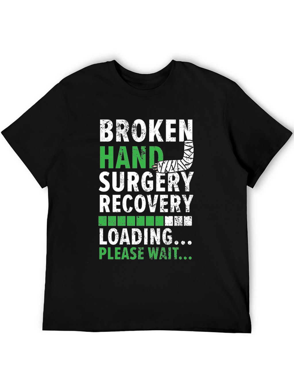 Broken Hand Surgery Recovery T-Shirt