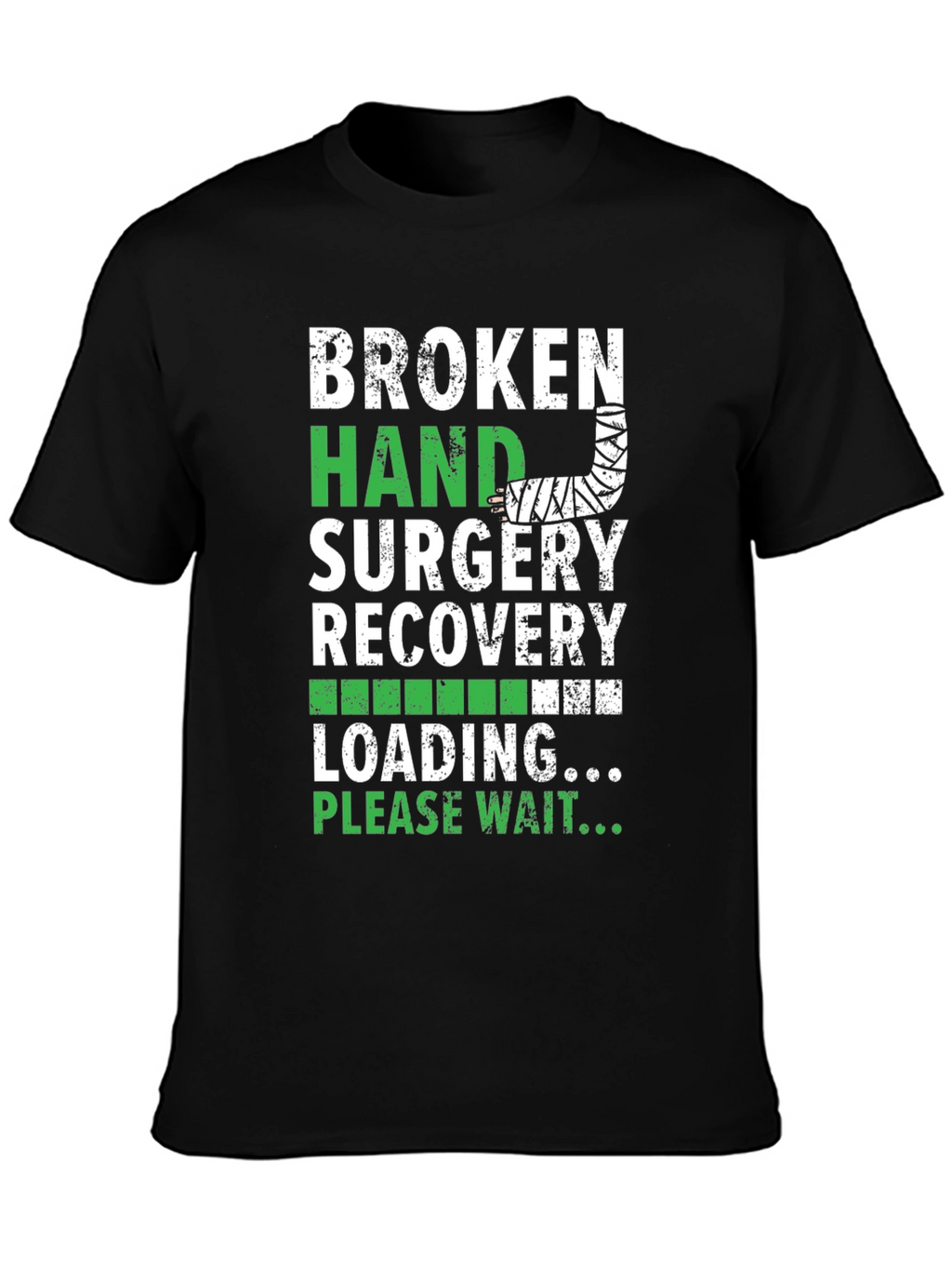 Broken Hand Surgery Recovery T-Shirt