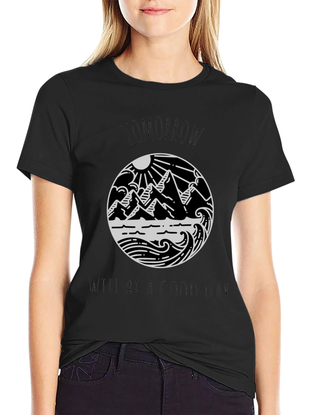 Tomorrow Will Be A Good Day Black Tee