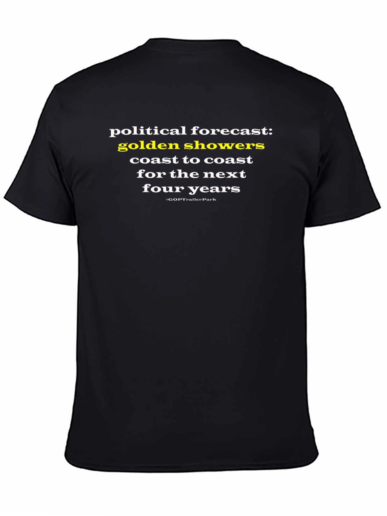 Political Forecast T-Shirt - Golden Showers