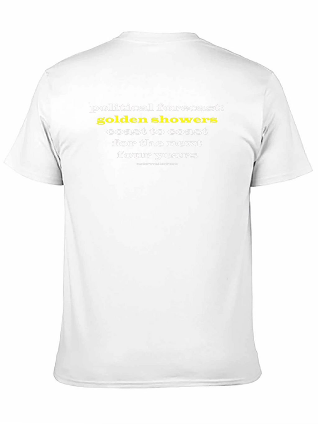 Political Forecast T-Shirt - Golden Showers