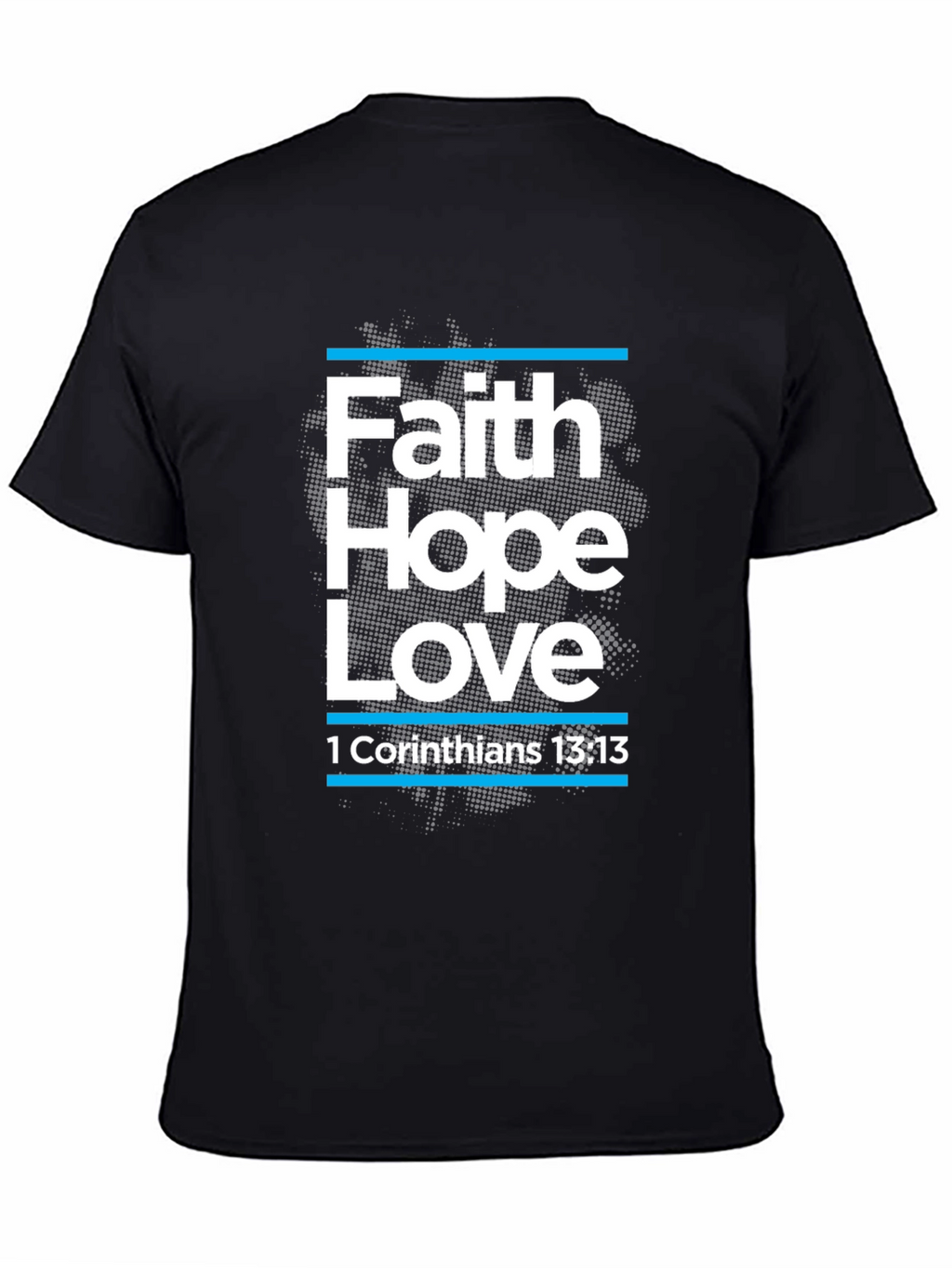 Faith Hope Love T-Shirt Christian Bible Verse