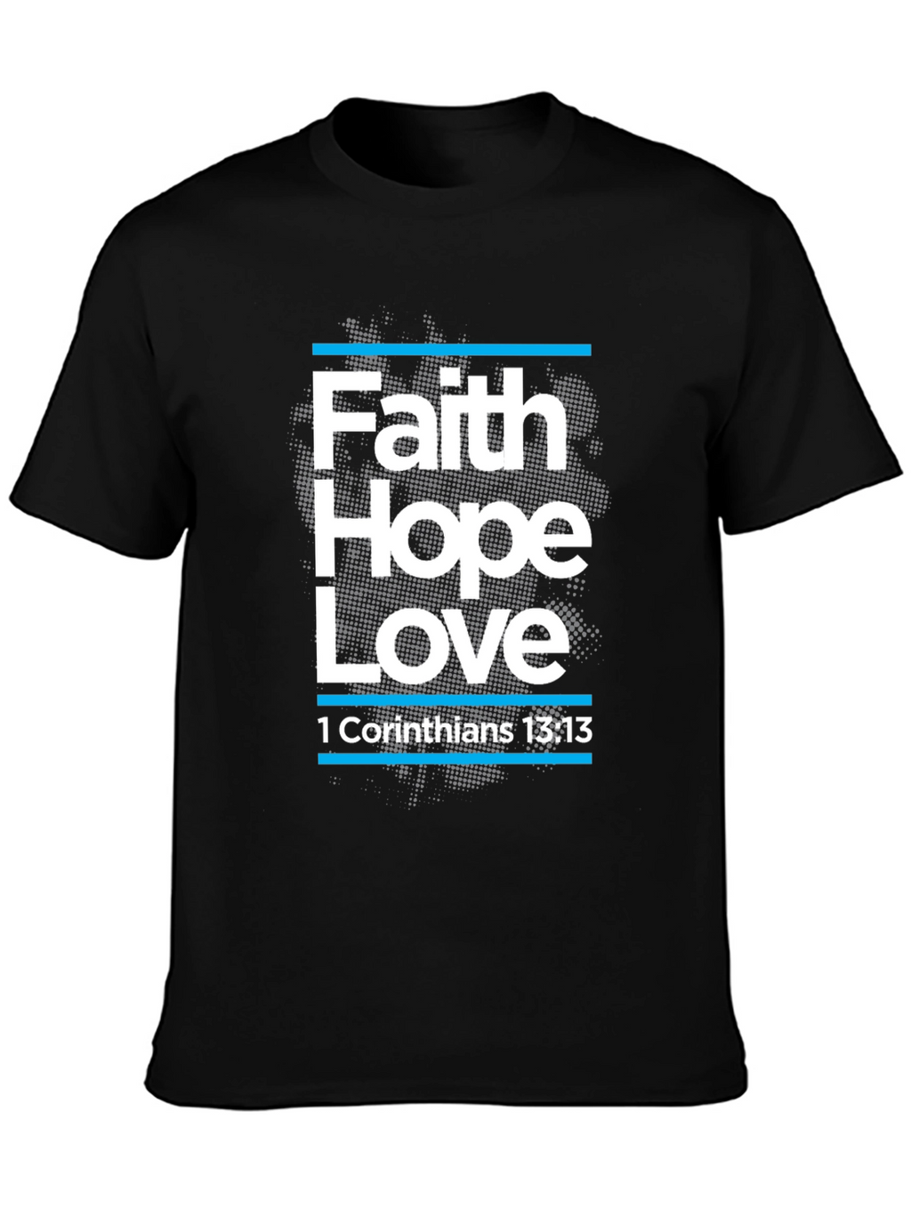 Faith Hope Love T-Shirt Christian Bible Verse