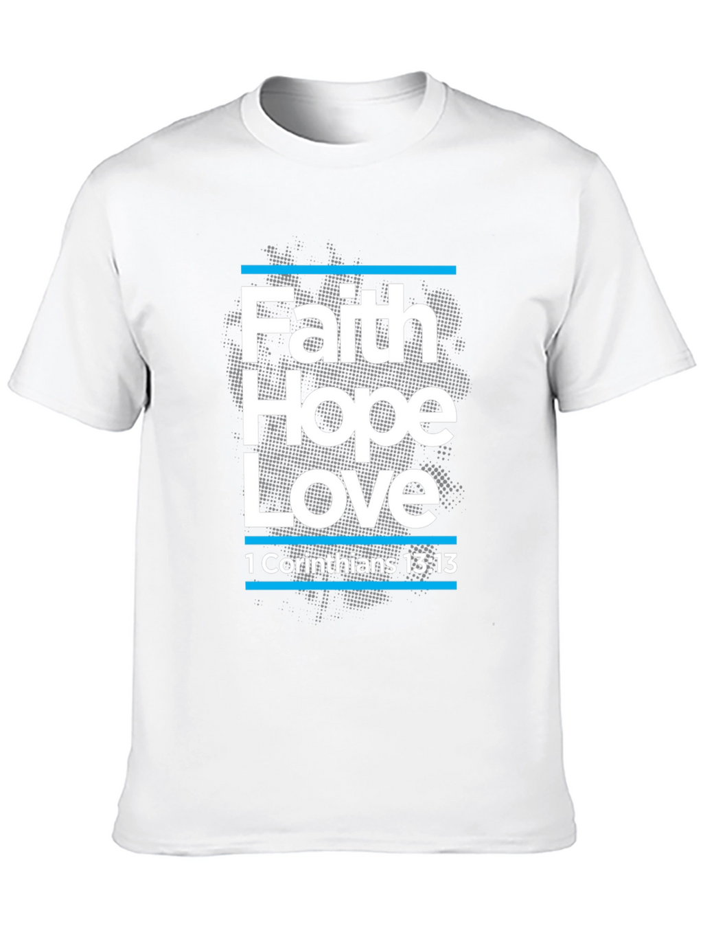 Faith Hope Love T-Shirt Christian Bible Verse