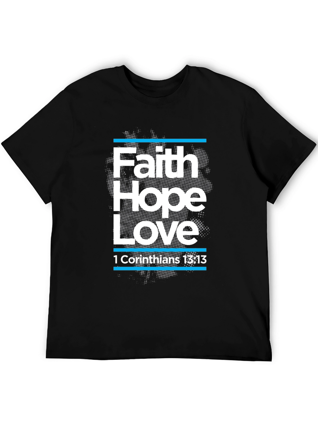Faith Hope Love T-Shirt Christian Bible Verse