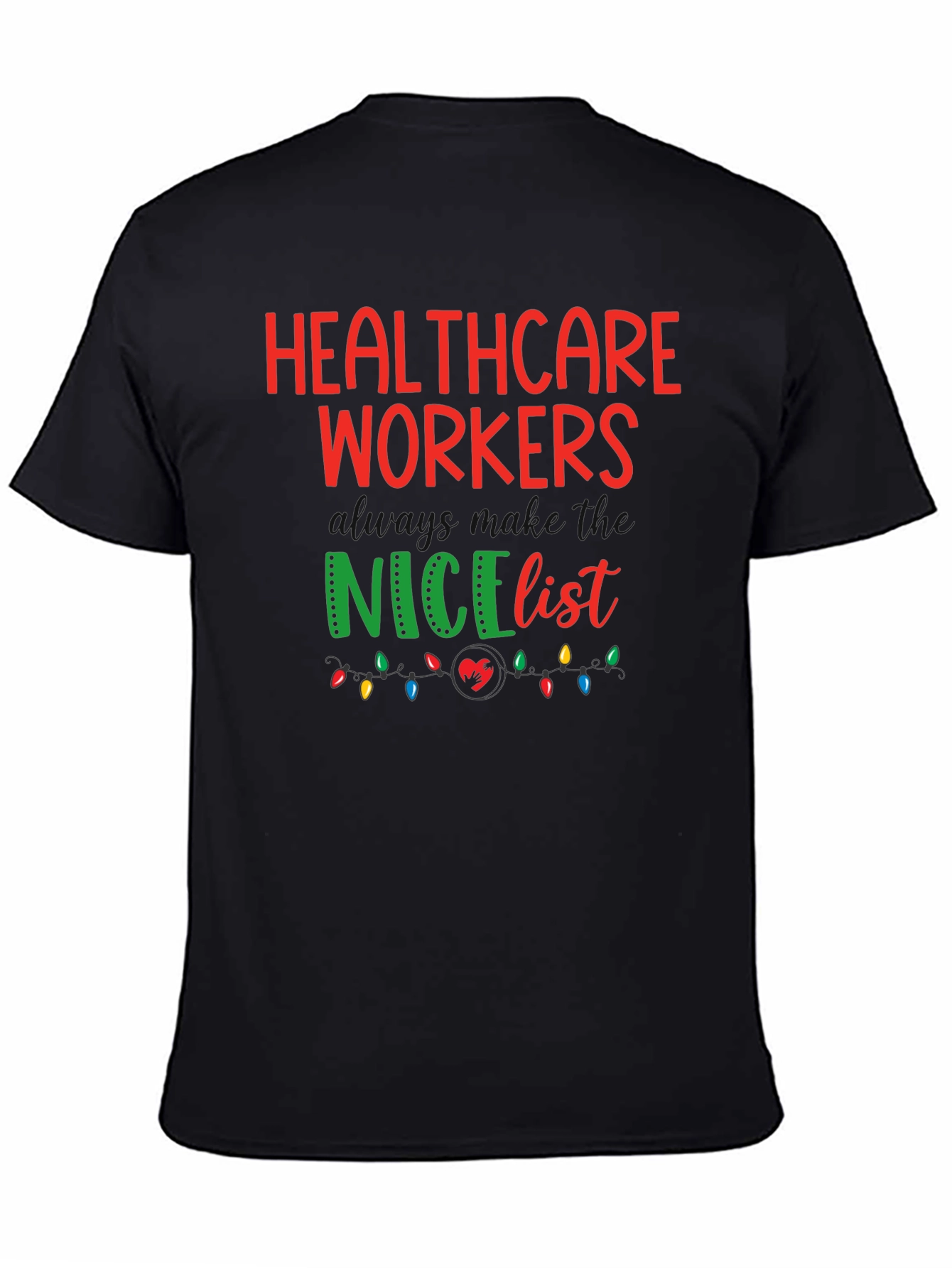 Healthcare Workers Nice List Graphic Tee