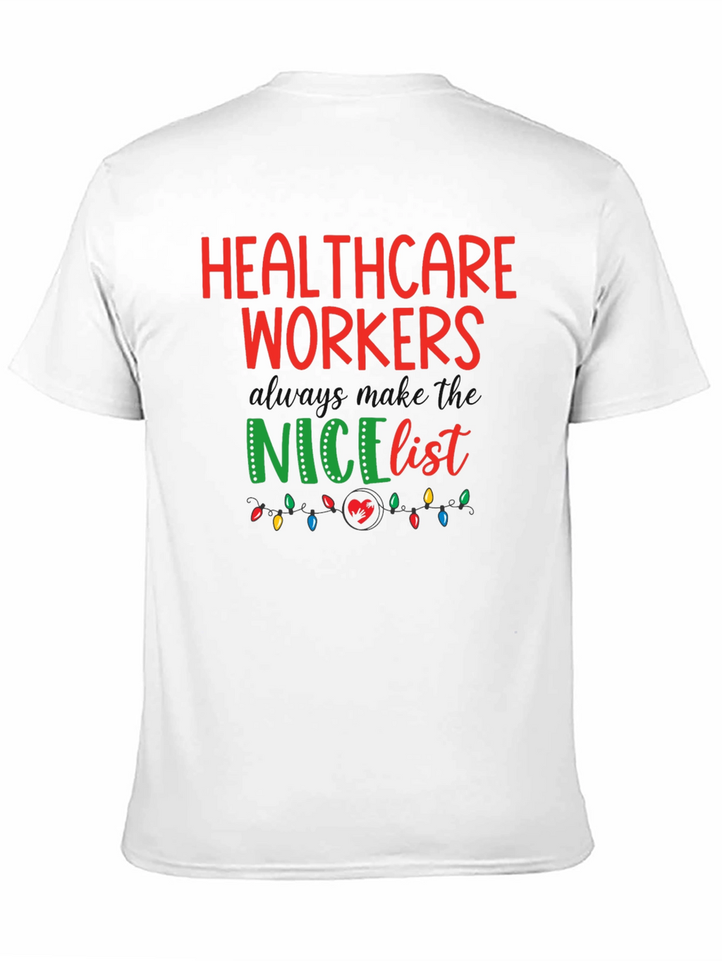 Healthcare Workers Nice List Graphic Tee
